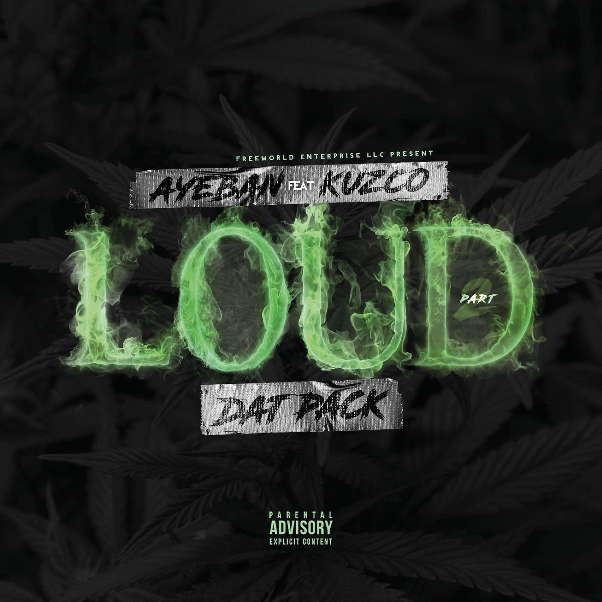 Постер альбома Loud, Pt. 2 (Dat Pack) (feat. Kuzco)