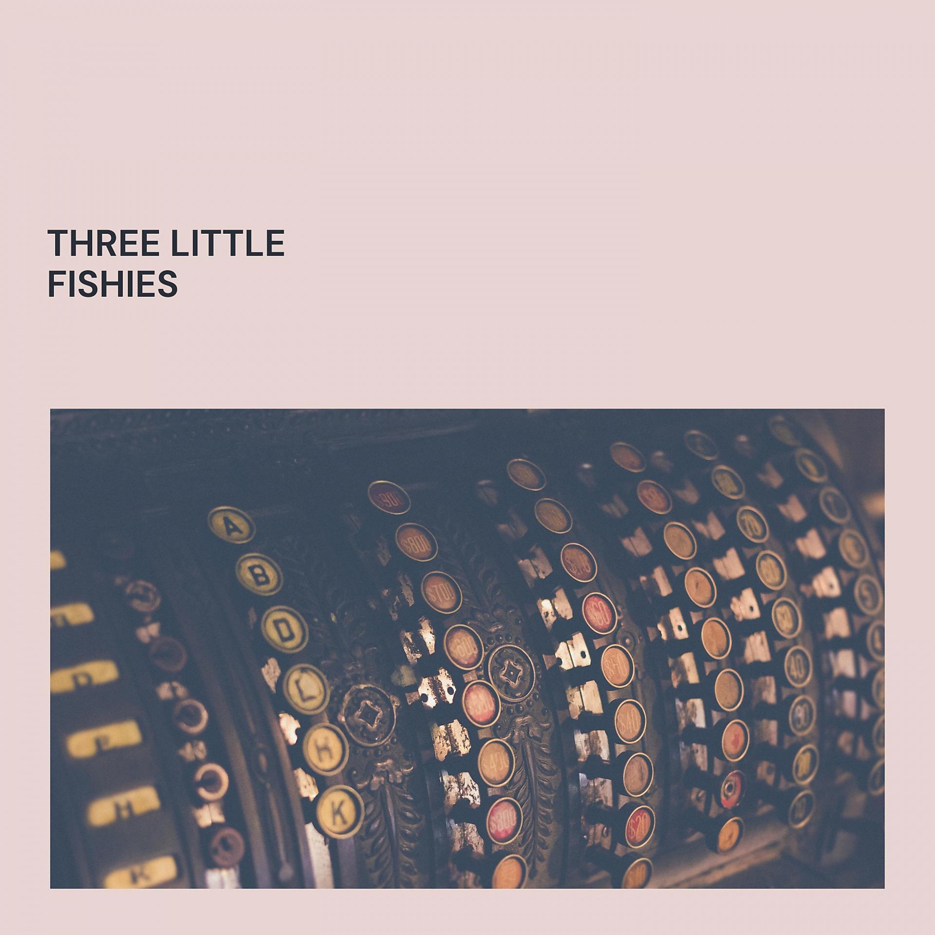 Постер альбома Three Little Fishies
