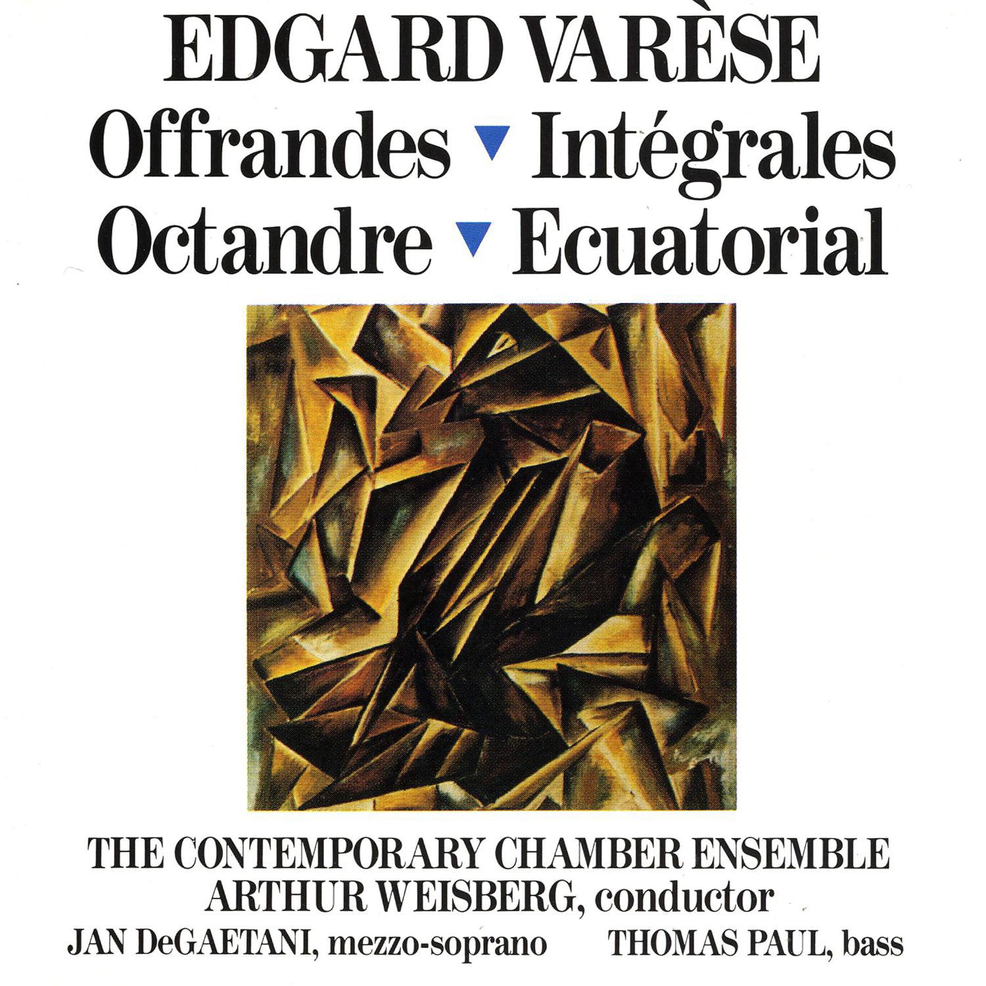 Постер альбома Edgard Varèse: Offrandes; Intégrales; Octandre; Ecuatorial