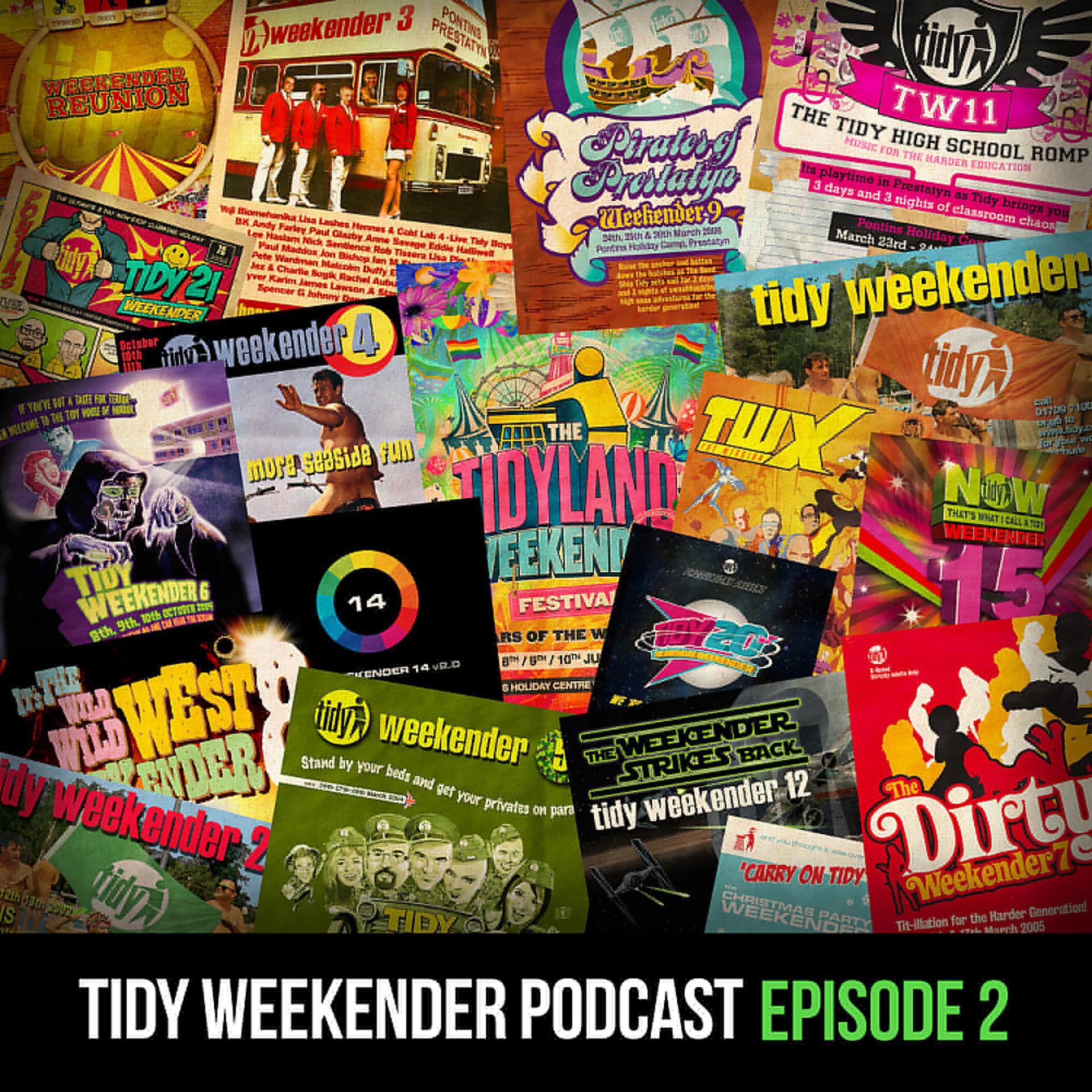 Постер альбома The Tidy Weekender Podcast - Episode 02