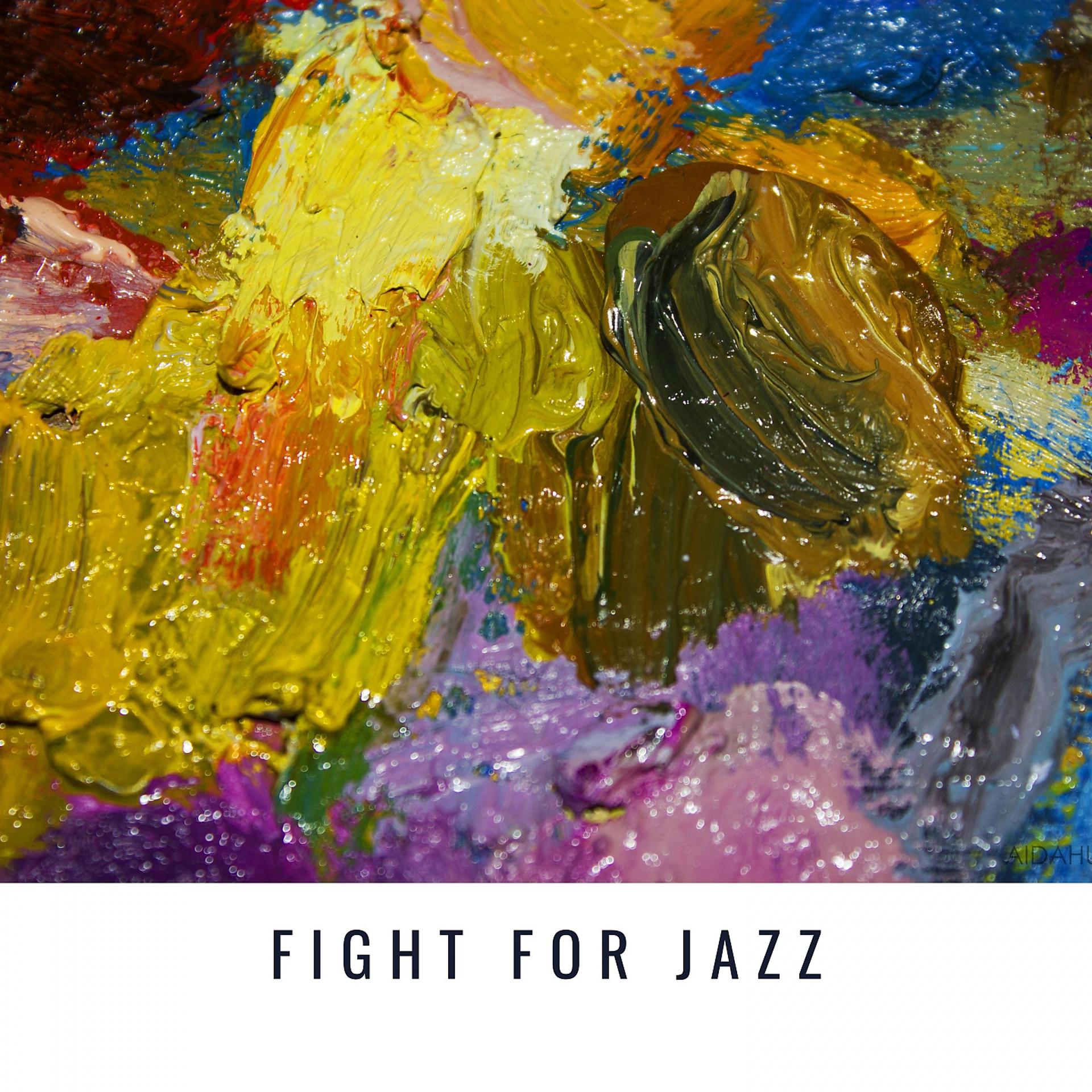 Постер альбома Fight for Jazz