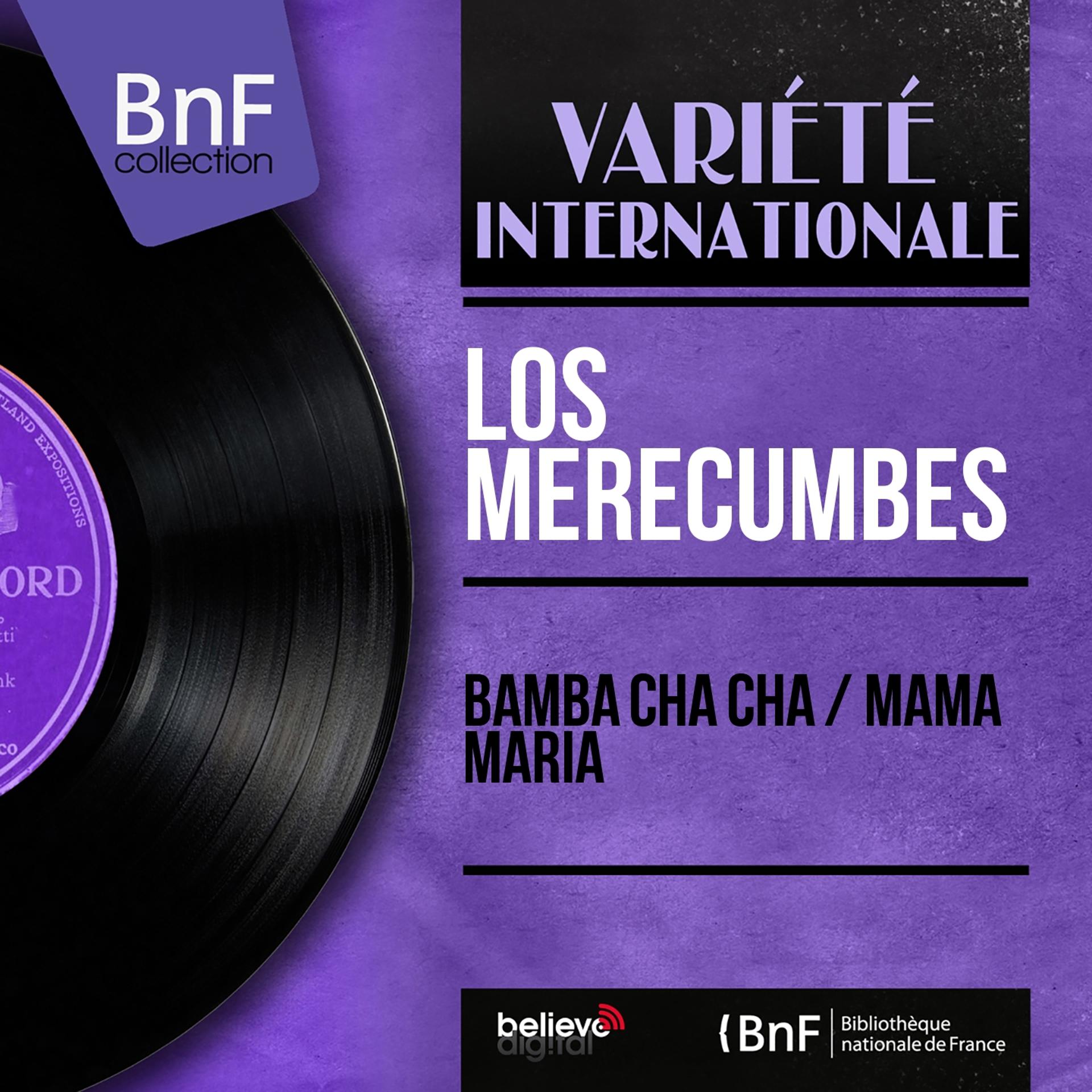 Постер альбома Bamba Cha Cha / Mama Maria