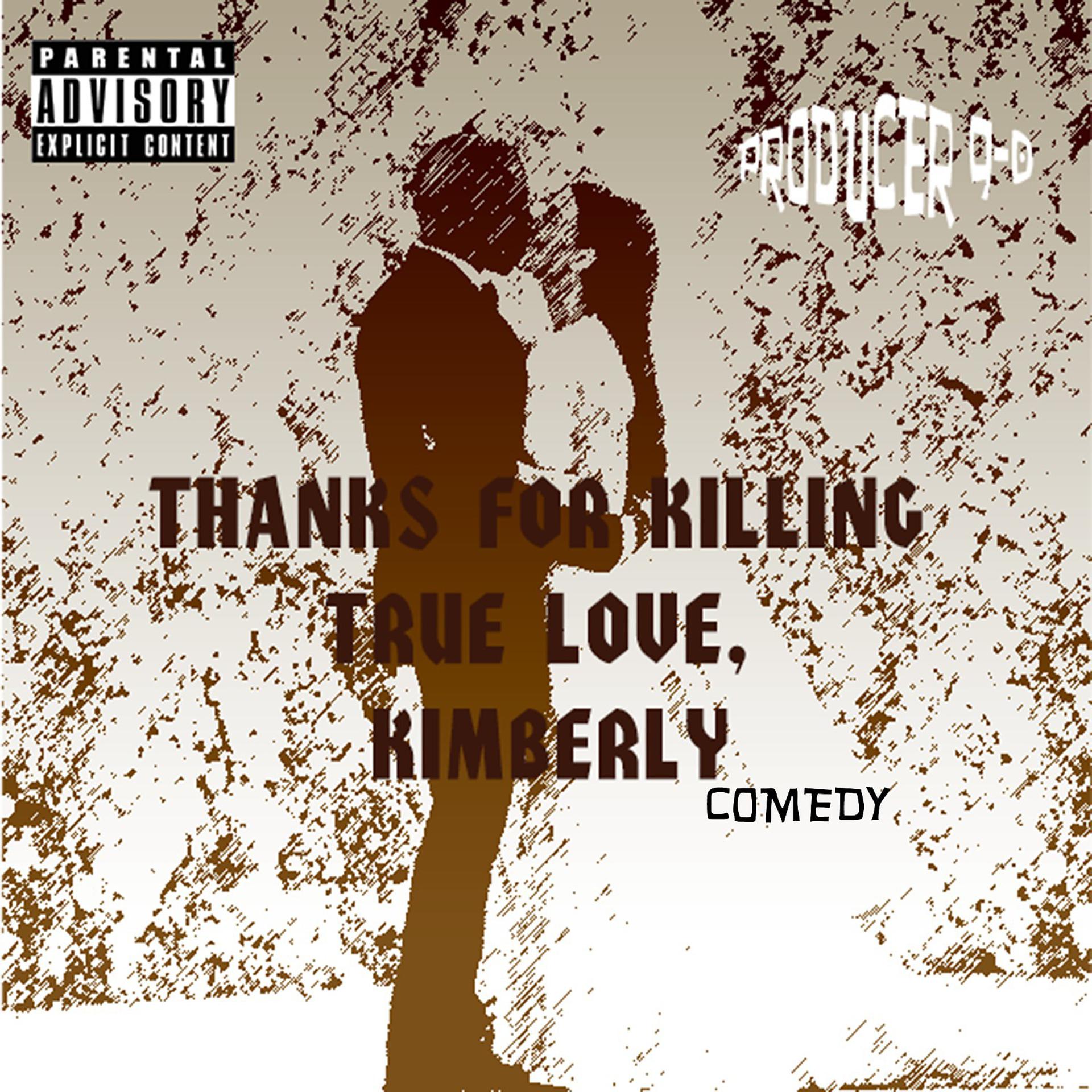 Постер альбома Thanks for Killing True Love, Kimberly