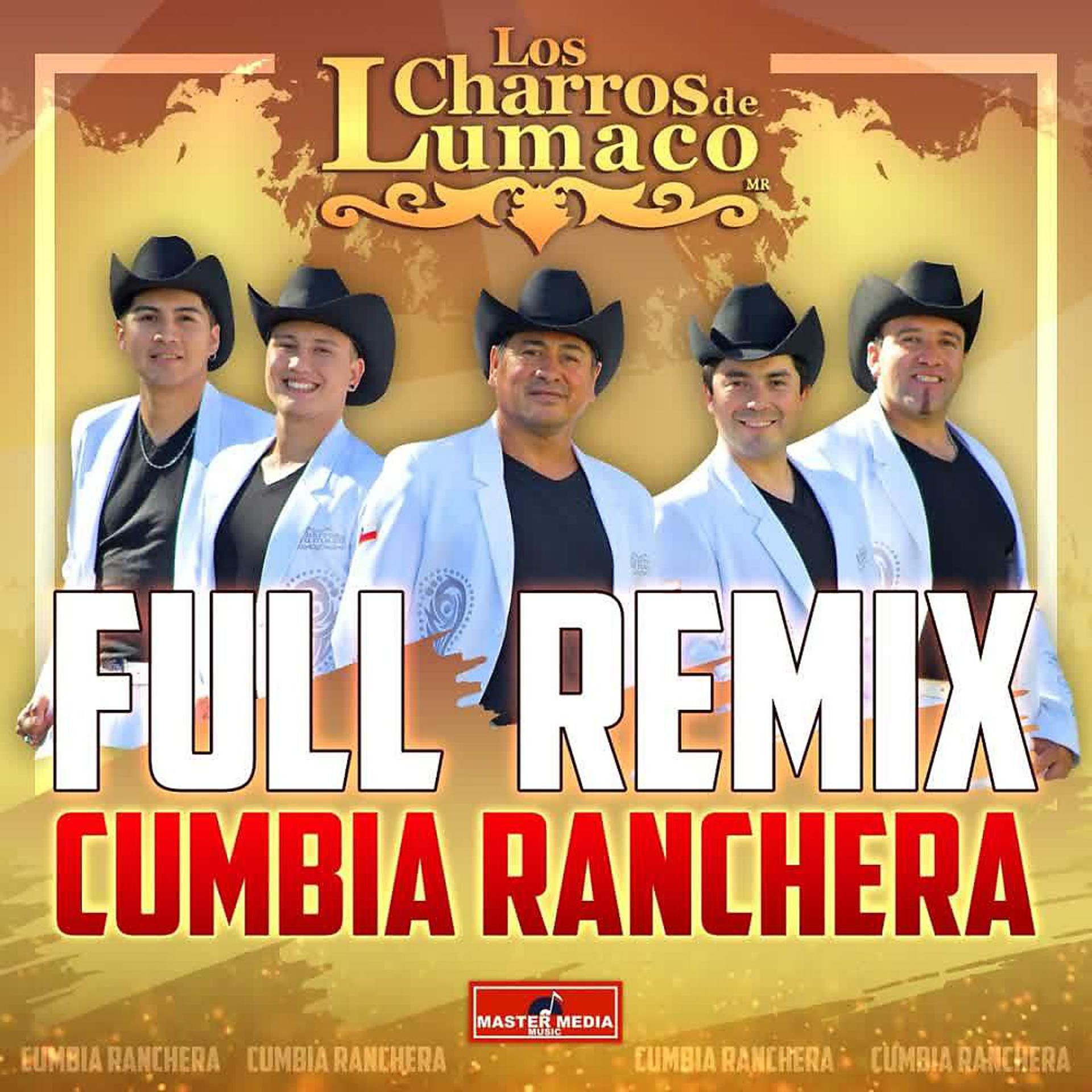 Постер альбома Full Remix Cumbia Ranchera