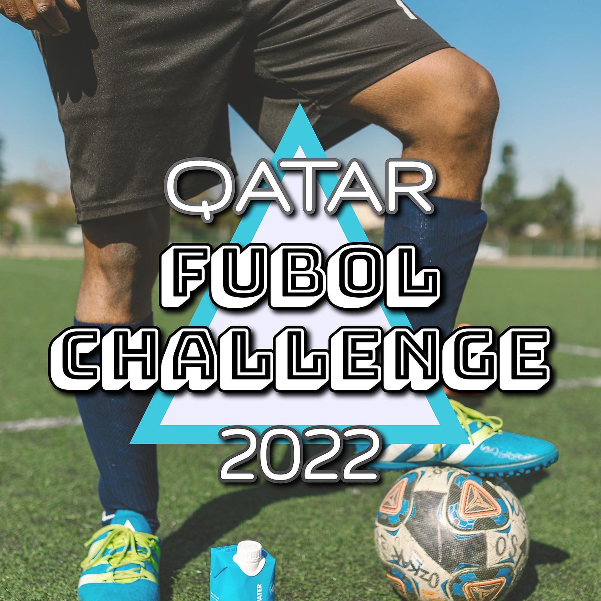 Постер альбома Qatar Futbol Challenge 2022