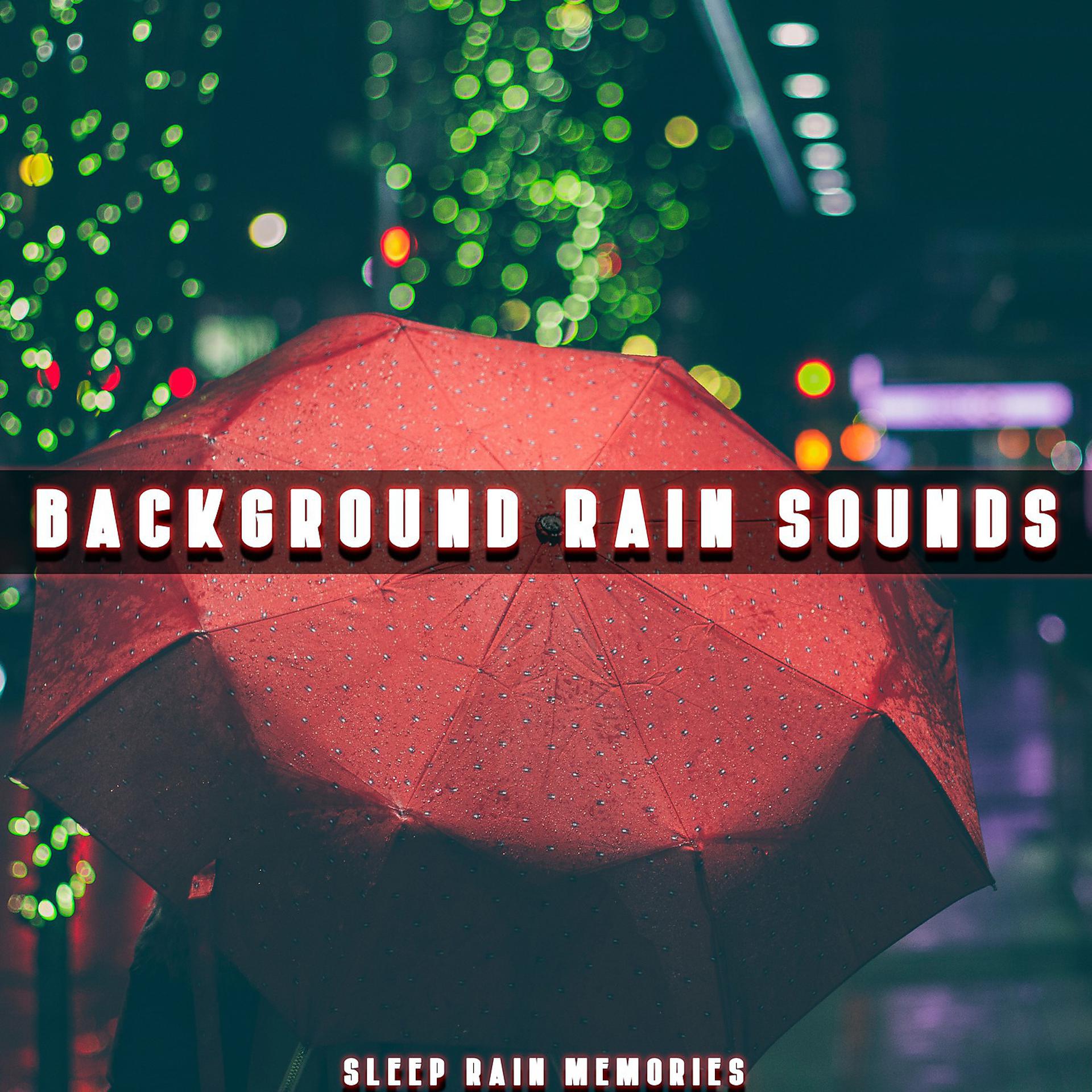 Постер альбома Background Rain Sounds