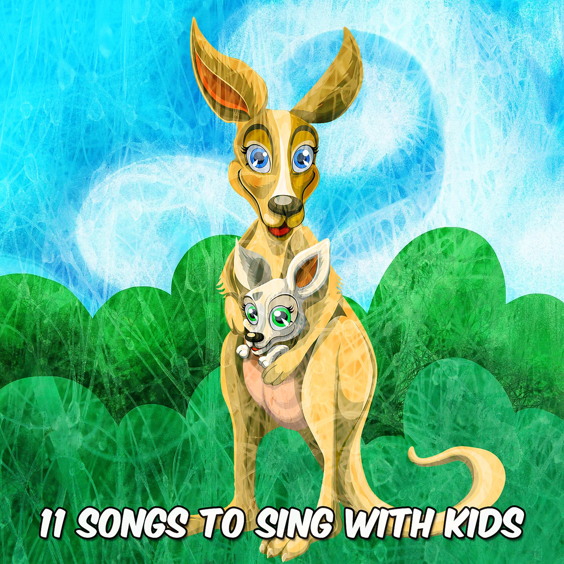 Постер альбома 11 Songs To Sing With Kids