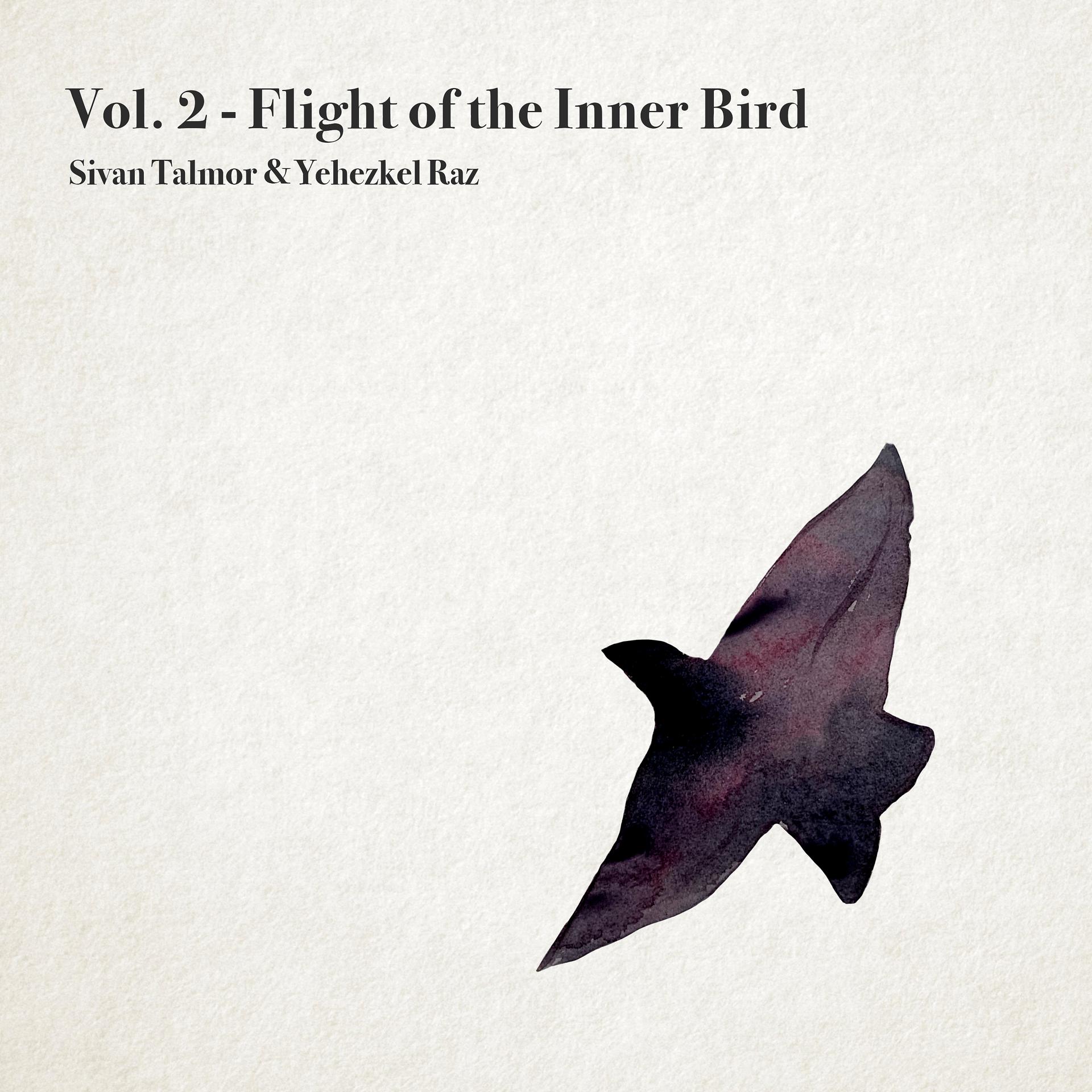 Постер альбома Vol. 2 - Flight of the Inner Bird