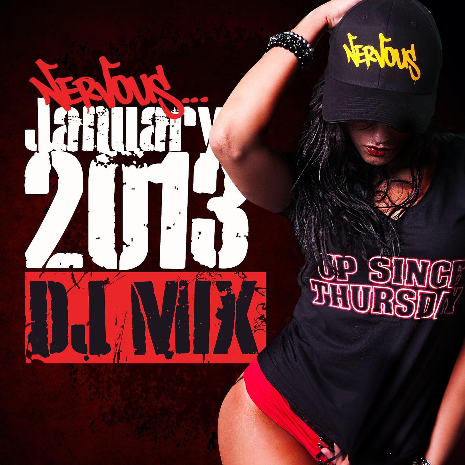 Постер альбома Nervous January 2013 [DJ Mix]