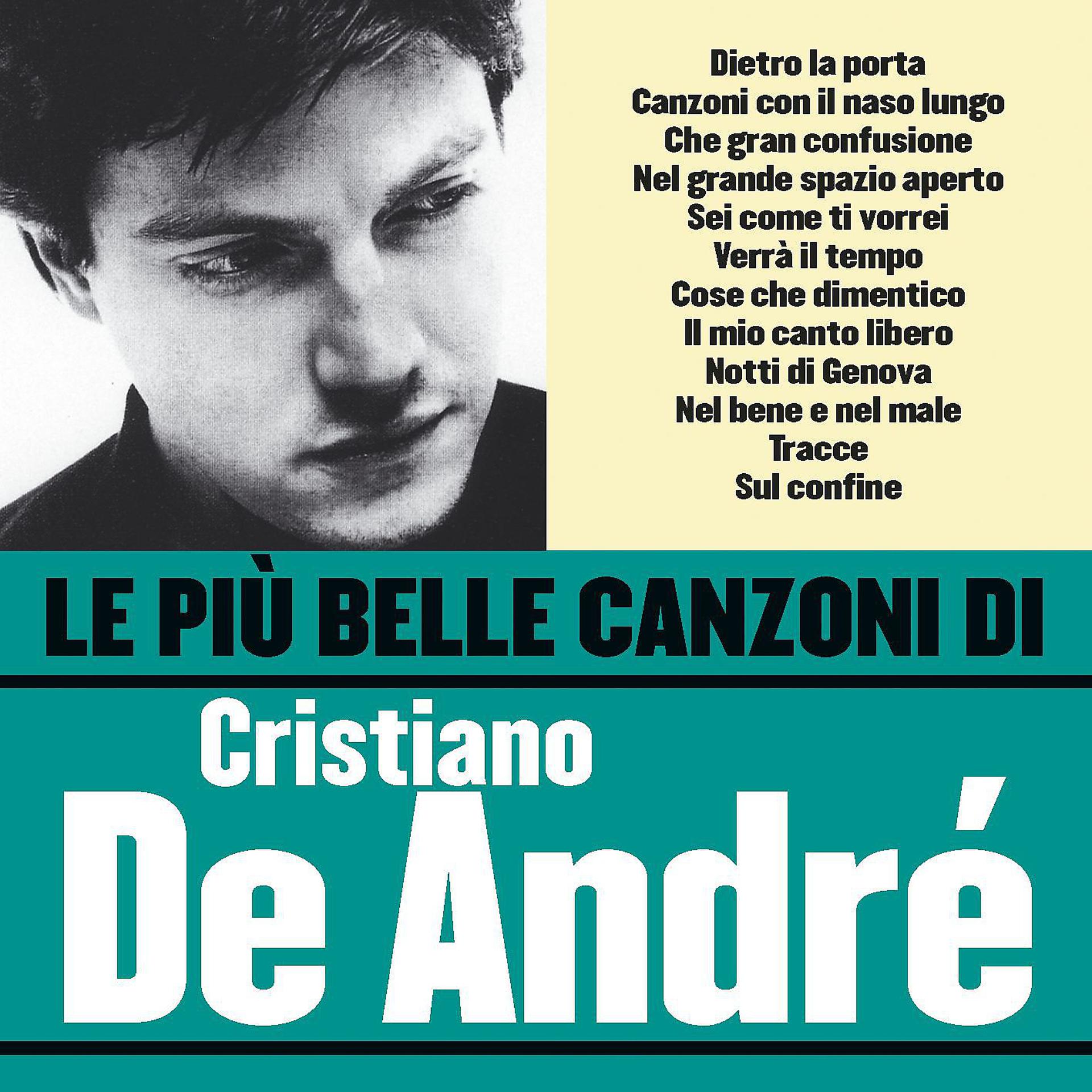 Постер альбома Le più belle canzoni di Cristiano De André