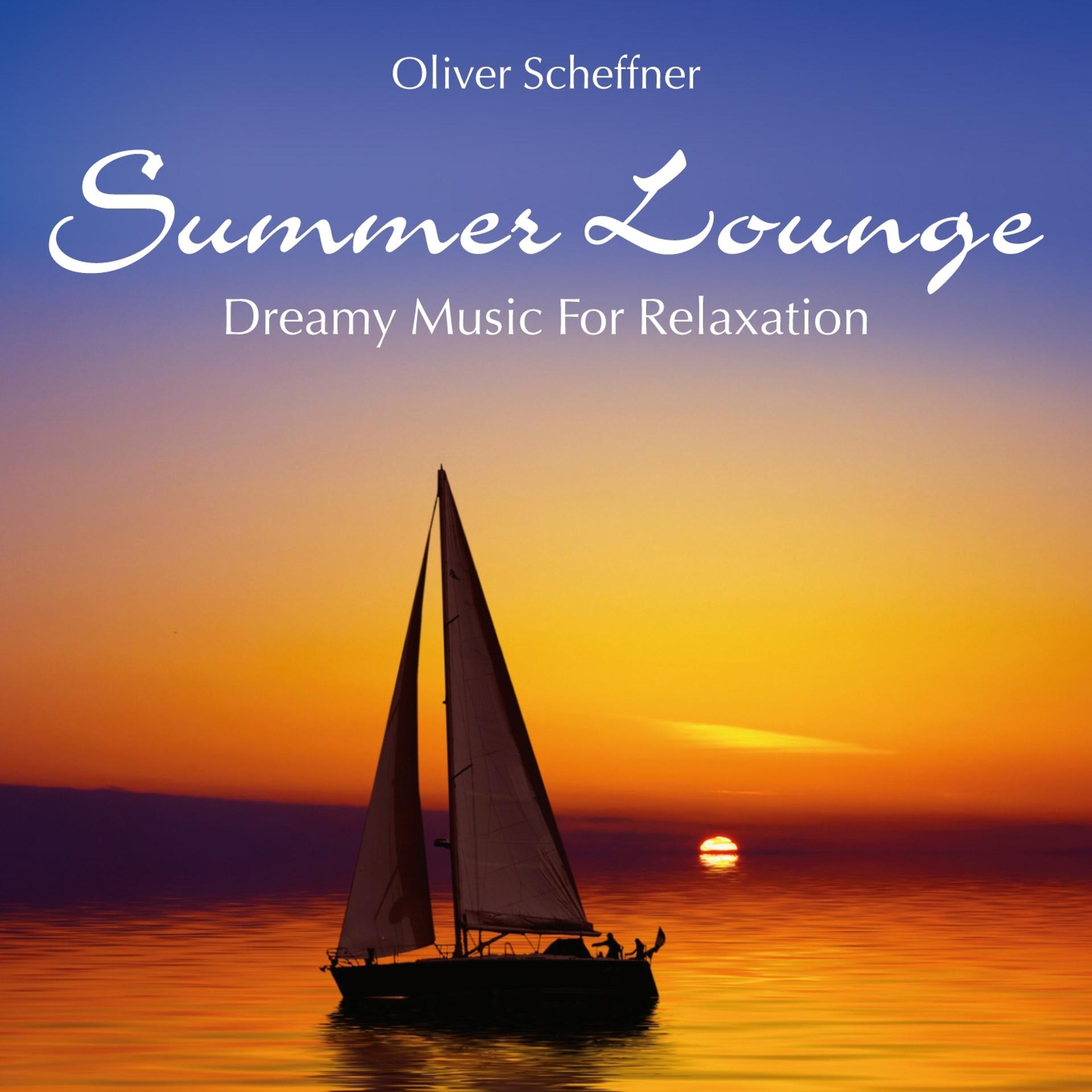 Постер альбома Summer Lounge: Dreamy Music for Relaxation