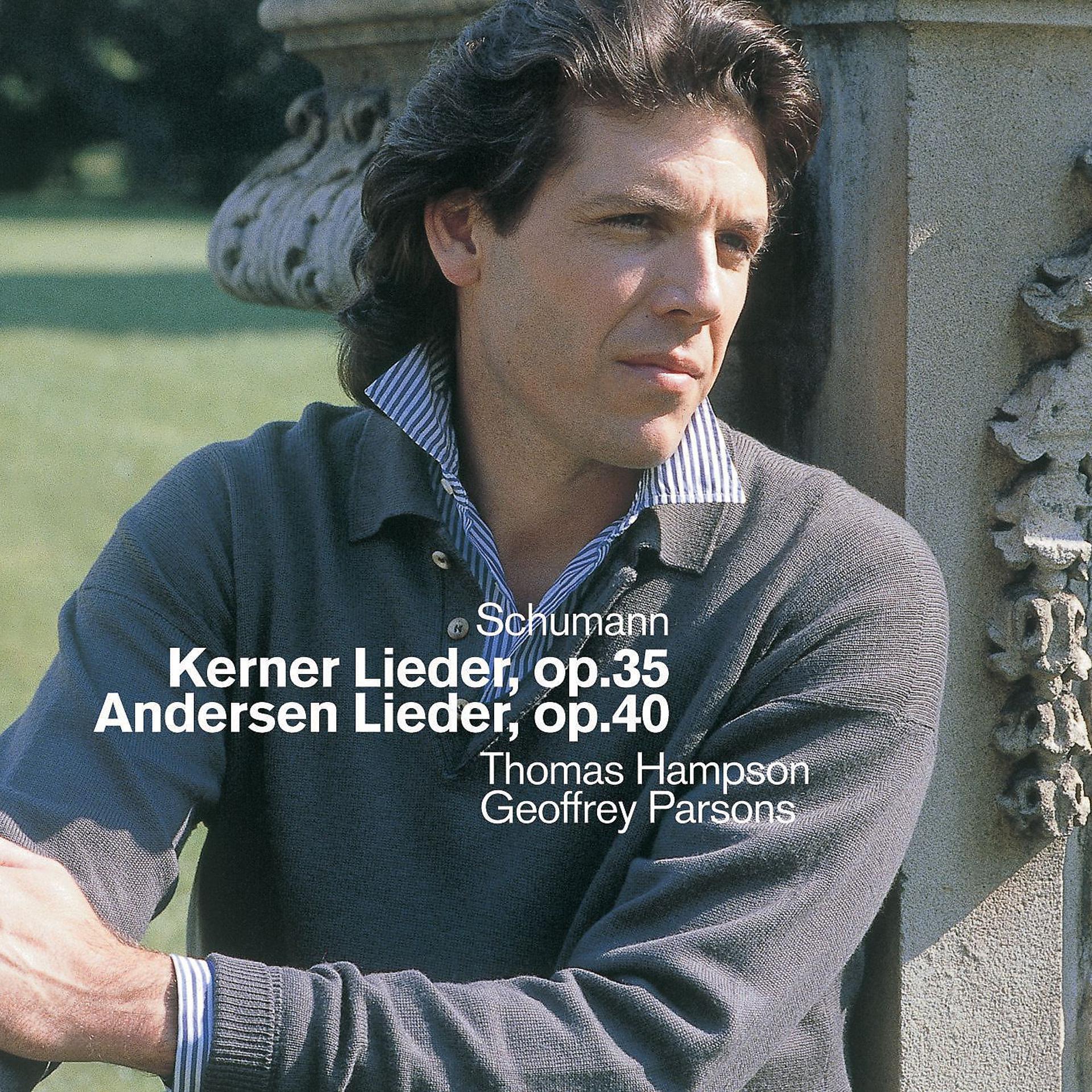 Постер альбома Schumann : Kerner Lieder, Andersen Lieder & Early Songs