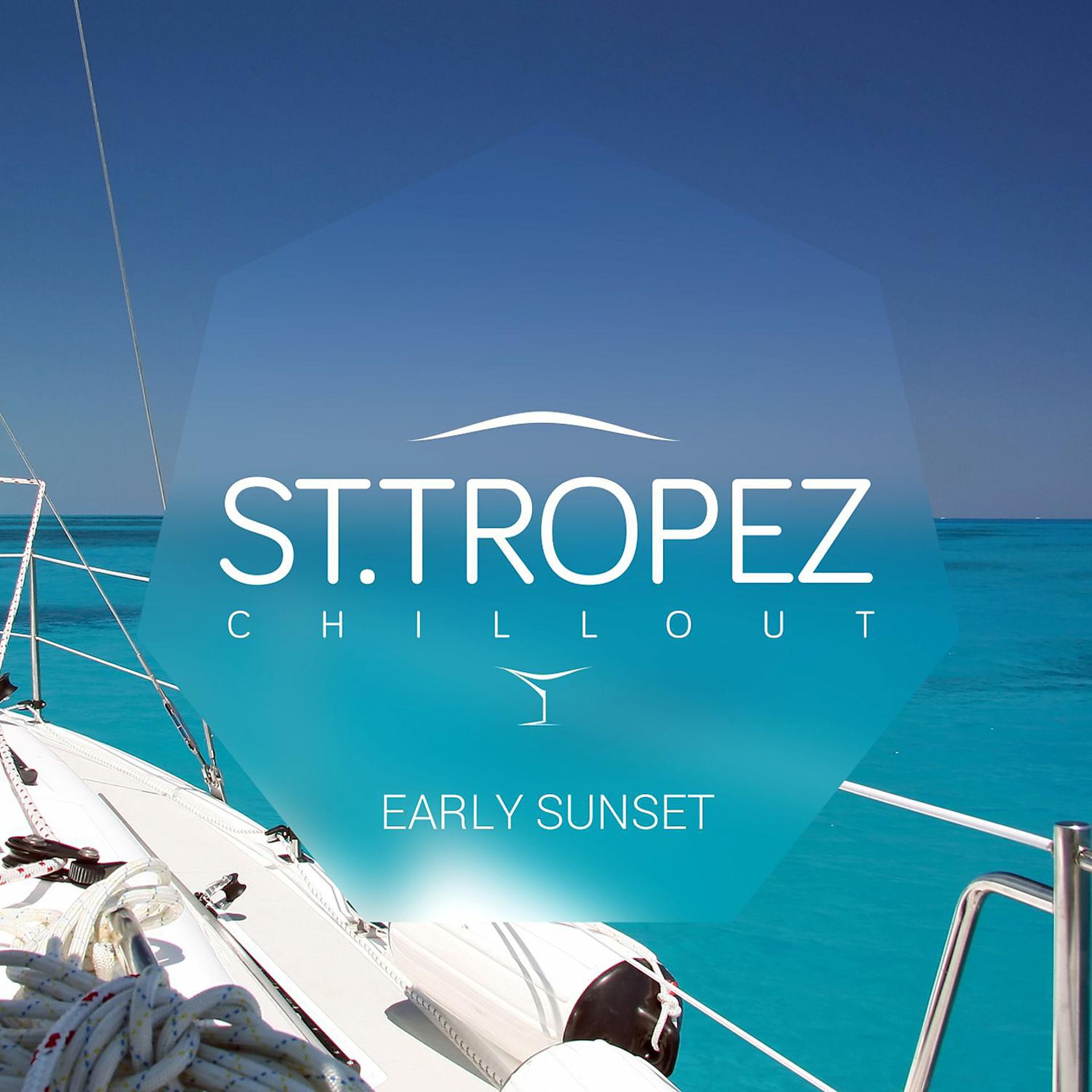 Постер альбома St. Tropez Chillout – Early Sunset