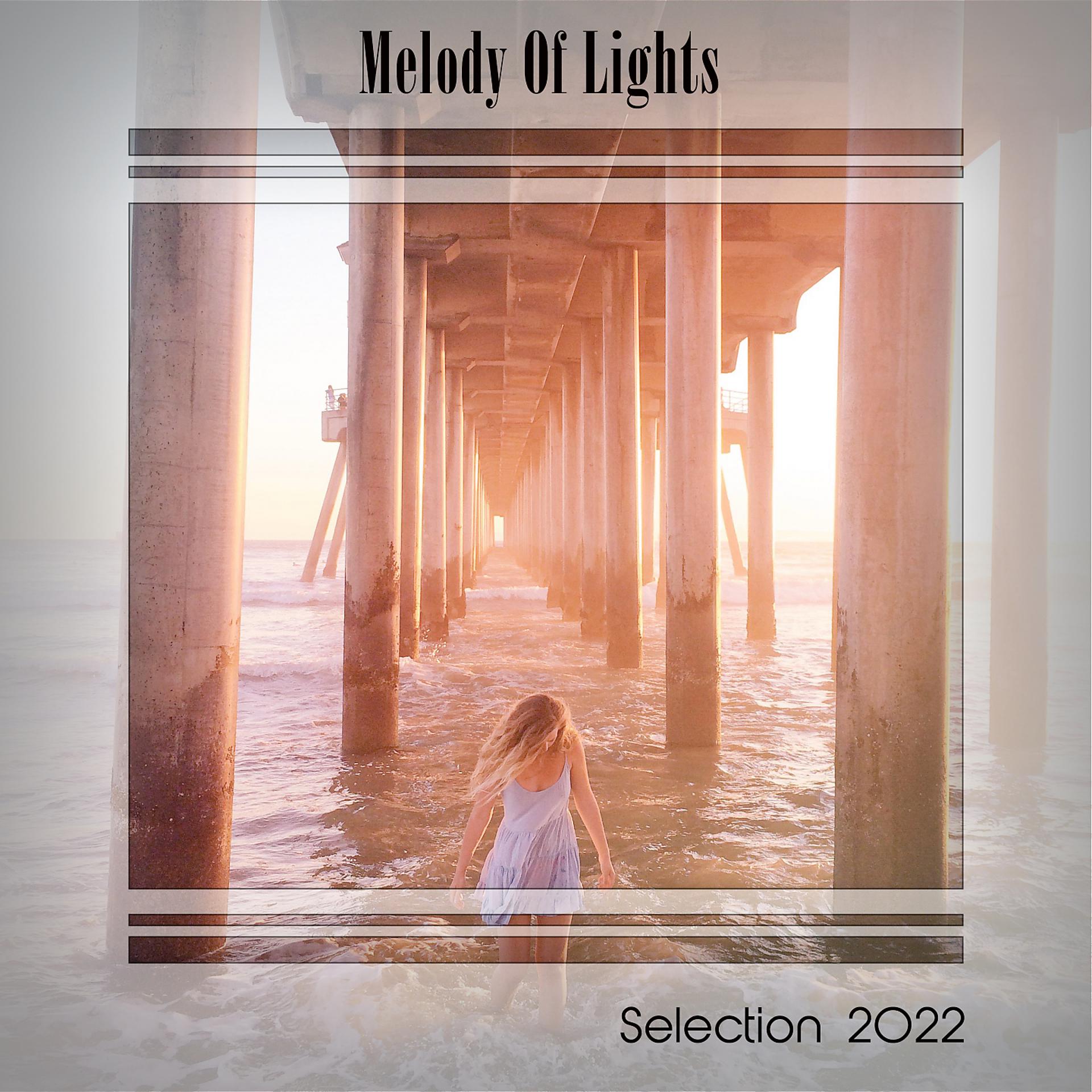 Постер альбома MELODY OF LIGHTS SELECTION 2022