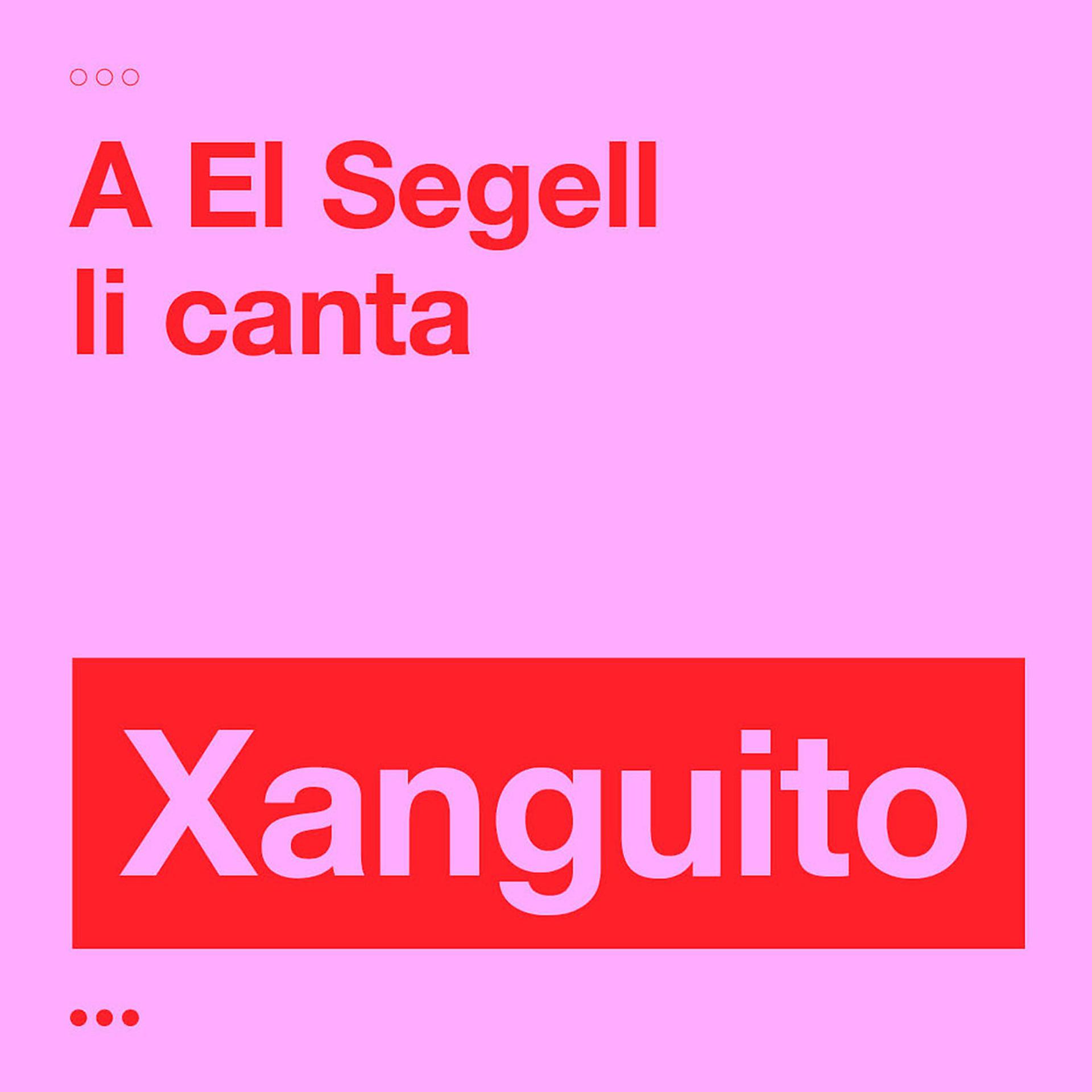 Постер альбома A El Segell li canta Xanguito