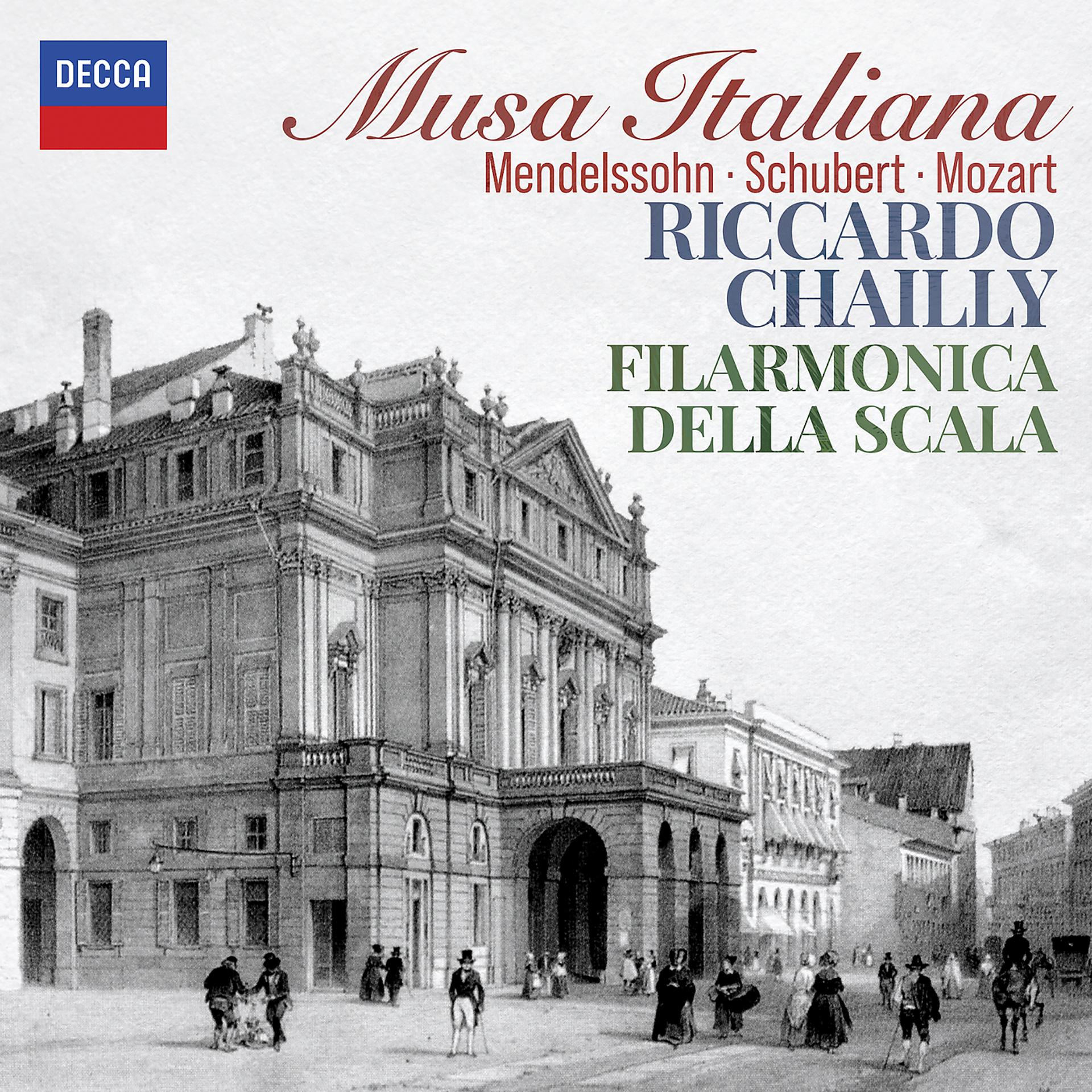 Постер к треку Filarmonica della Scala, Riccardo Chailly - Mendelssohn: Symphony No. 4 in A Major, Op. 90, MWV N 16, "Italian" - III. Menuetto. Con moto moderato (Ed. John Michael Cooper)