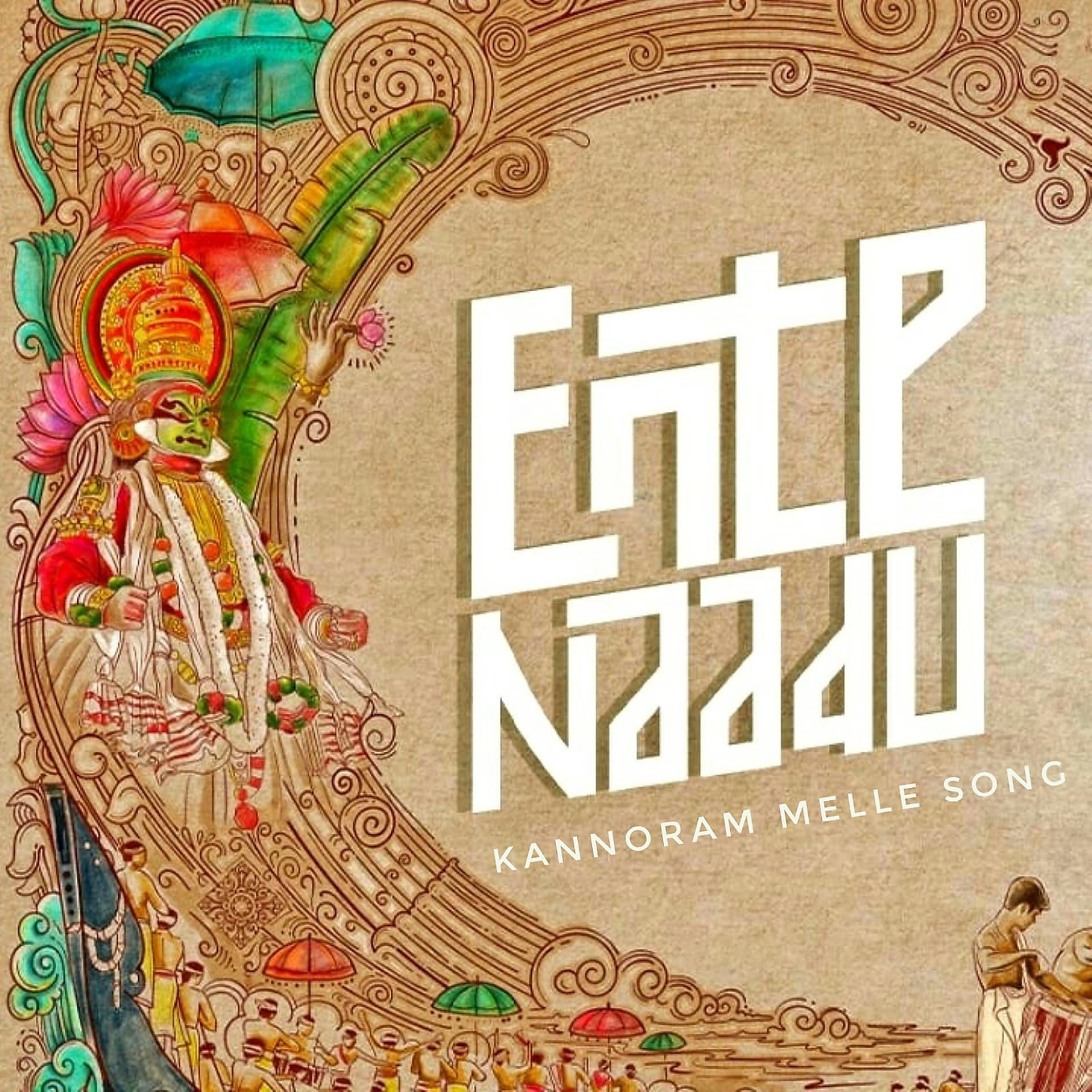 Постер альбома Ente Naadu ( Kannoram Melle Song )