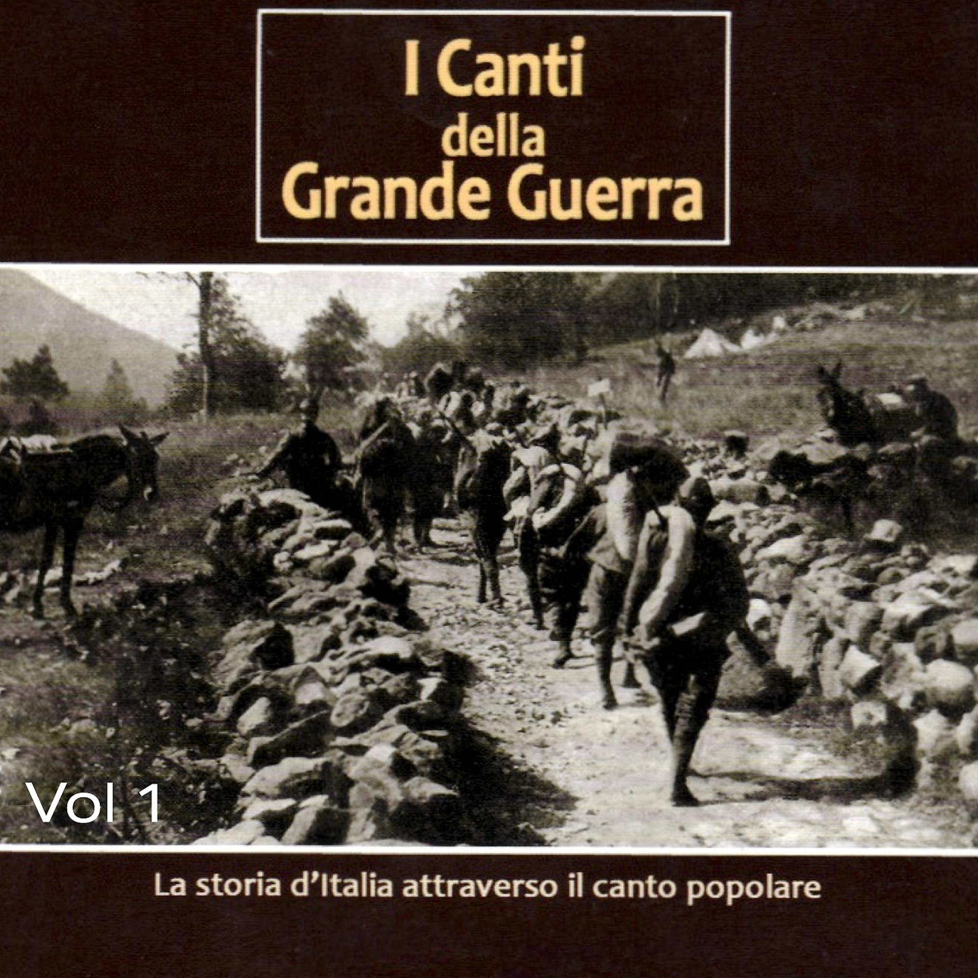 Постер альбома I canti della Grande Guerra, vol. 1