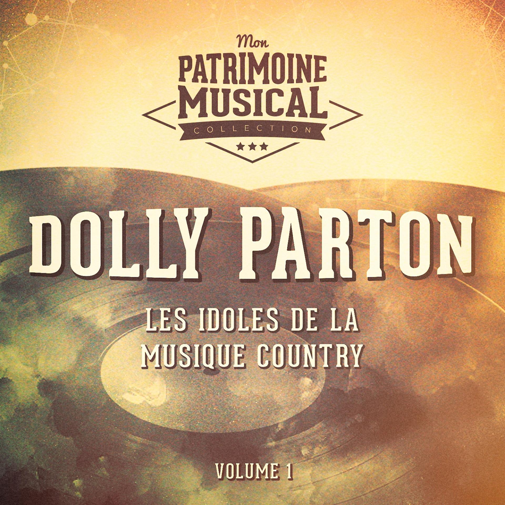 Постер альбома Les idoles de la musique country : Dolly Parton, Vol. 1