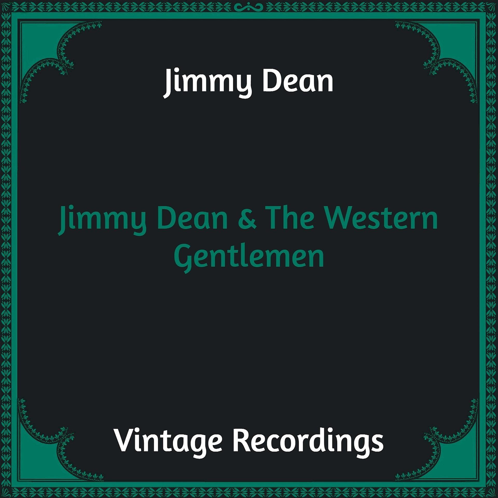 Постер альбома Jimmy Dean & The Western Gentlemen