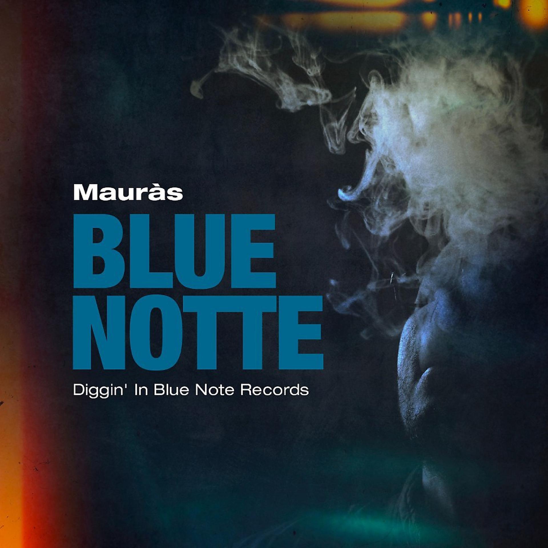 Постер альбома Blue notte (Diggin' in blue note records)