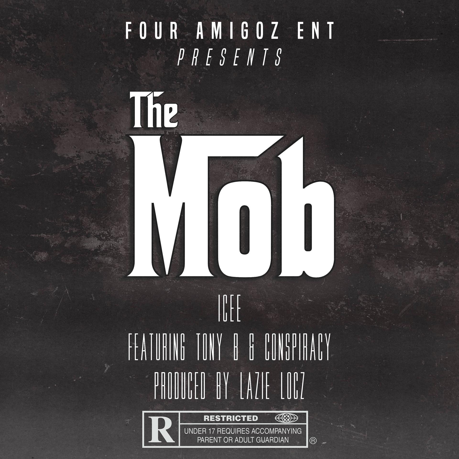 Постер альбома The Mob (feat. Tony B & Conspiracy)
