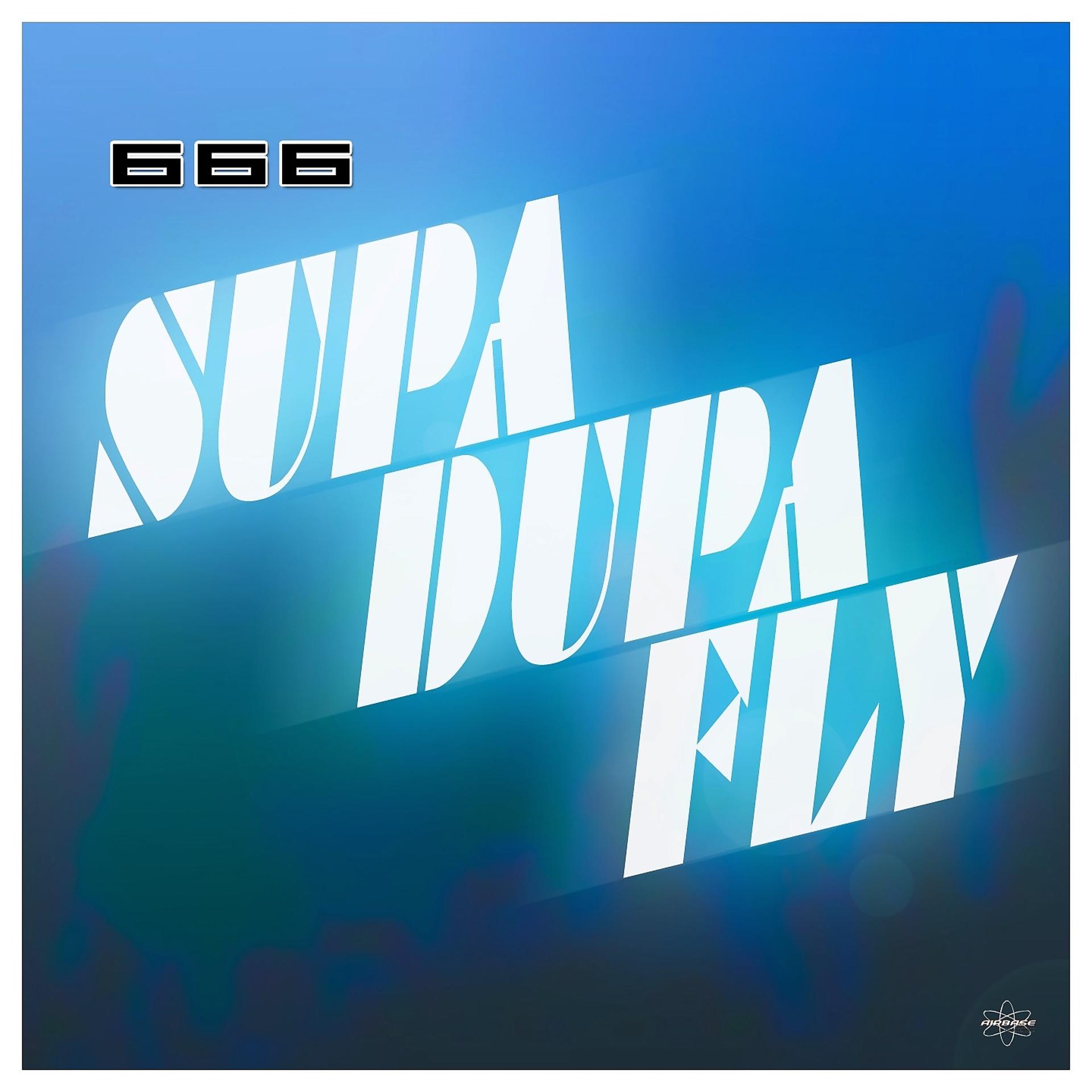 Постер альбома Supa-Dupa-Fly