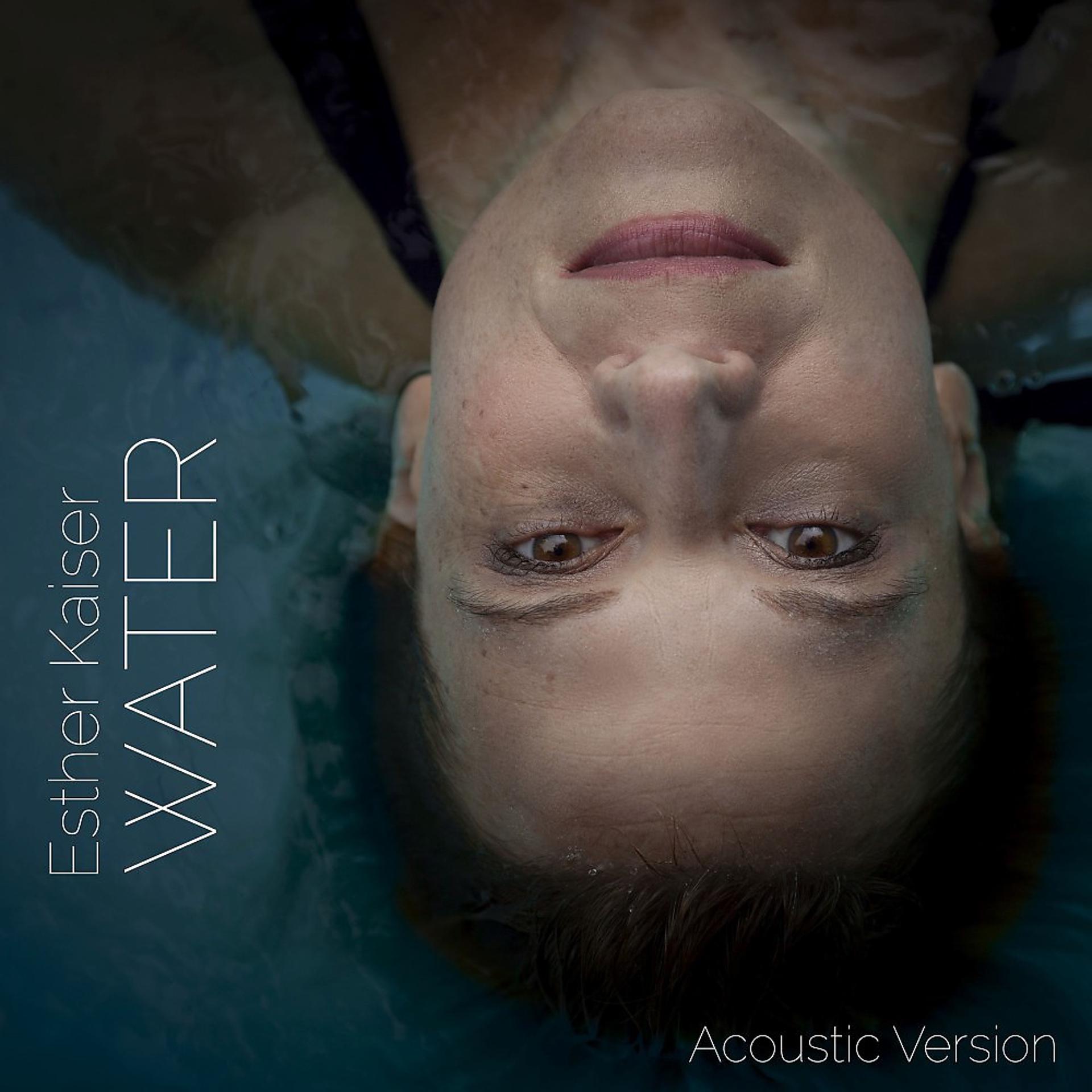 Постер альбома Water - Acoustic Version