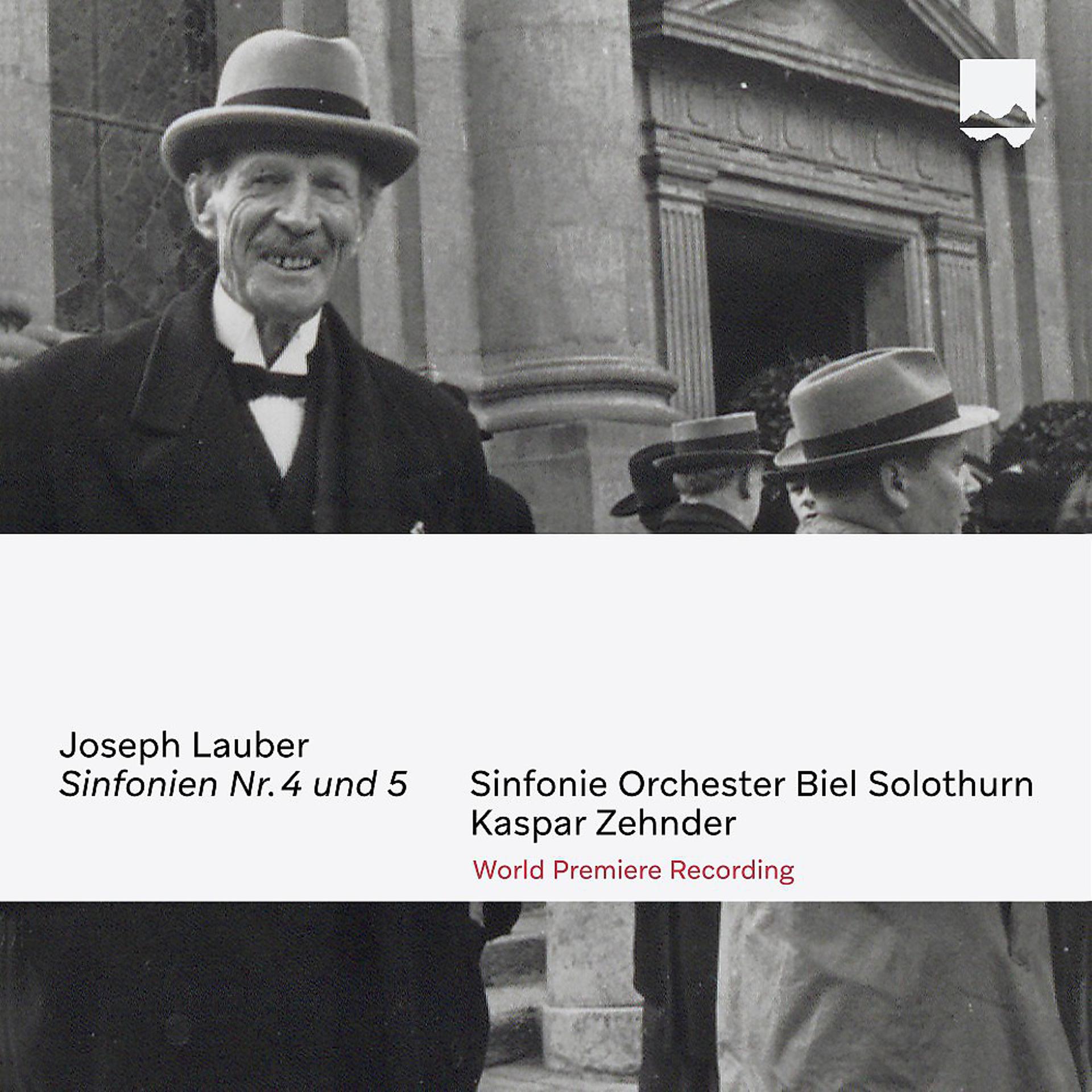 Постер альбома Joseph Lauber Sinfonien No. 4 und 5 (Weltersteinspielung)