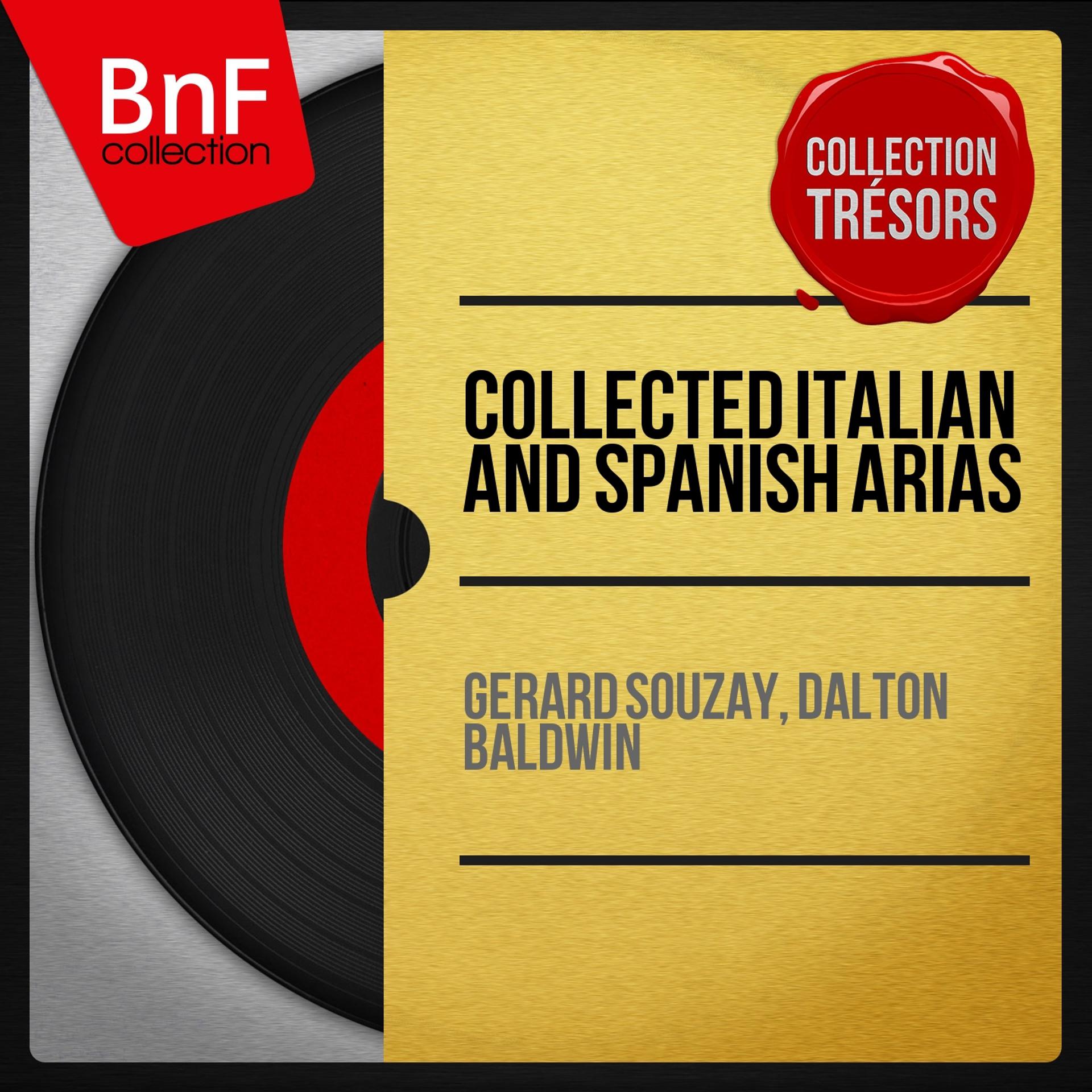 Постер альбома Collected Italian and Spanish Arias (Collection trésors, Remastered, Mono Version)
