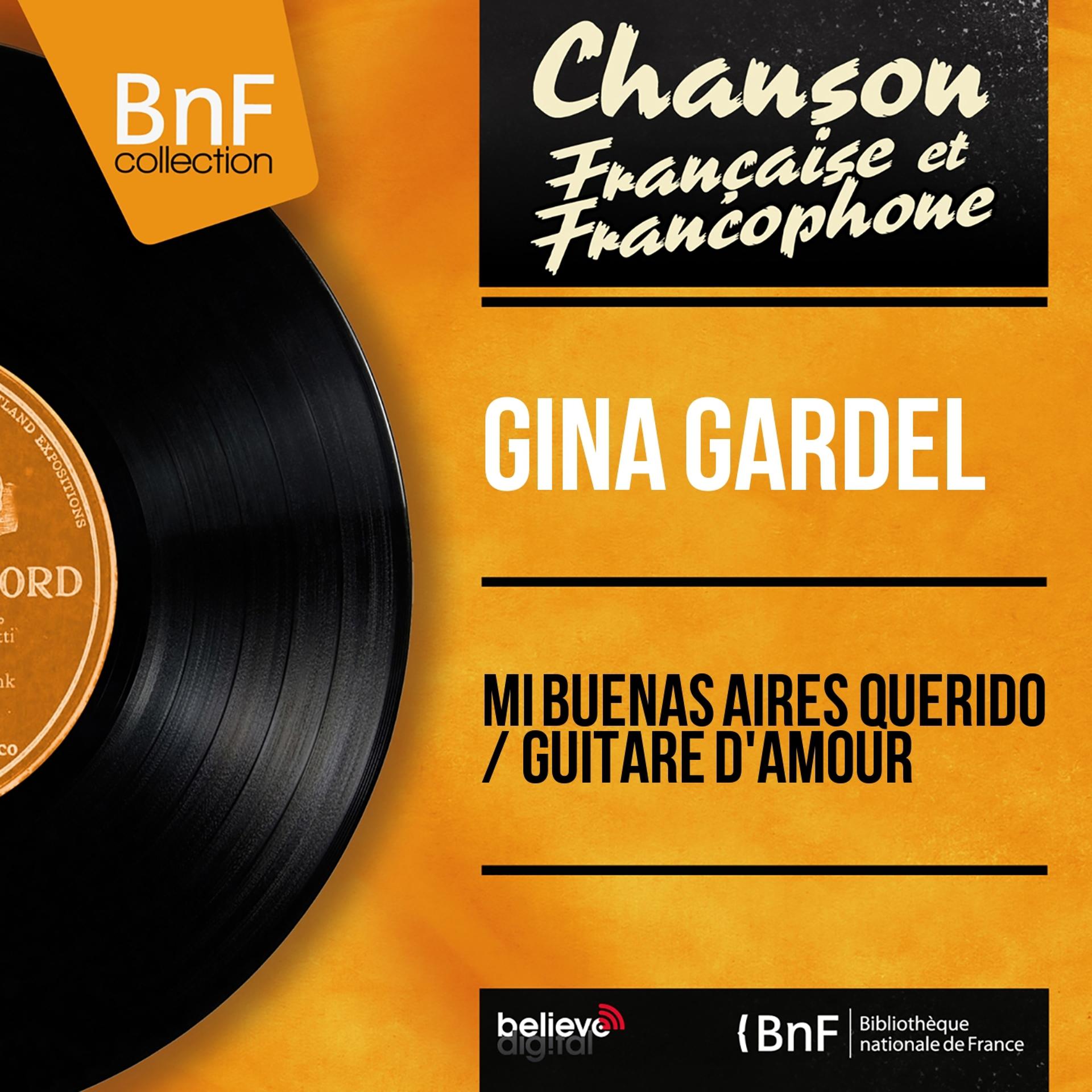 Постер альбома Mi Buenas Aires Querido / Guitare d'amour (Mono Version)