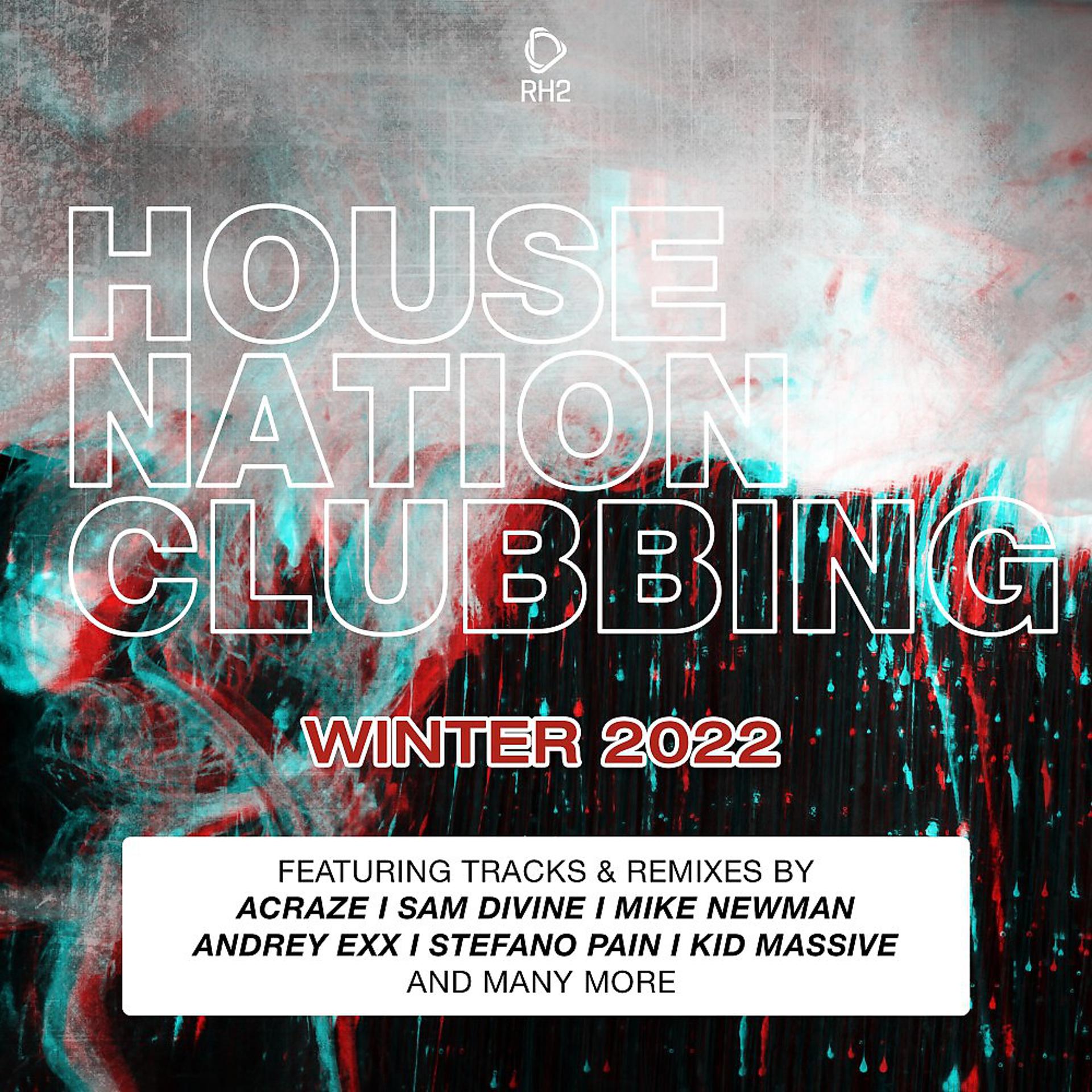 Постер альбома House Nation Clubbing: Winter 2022 Edition