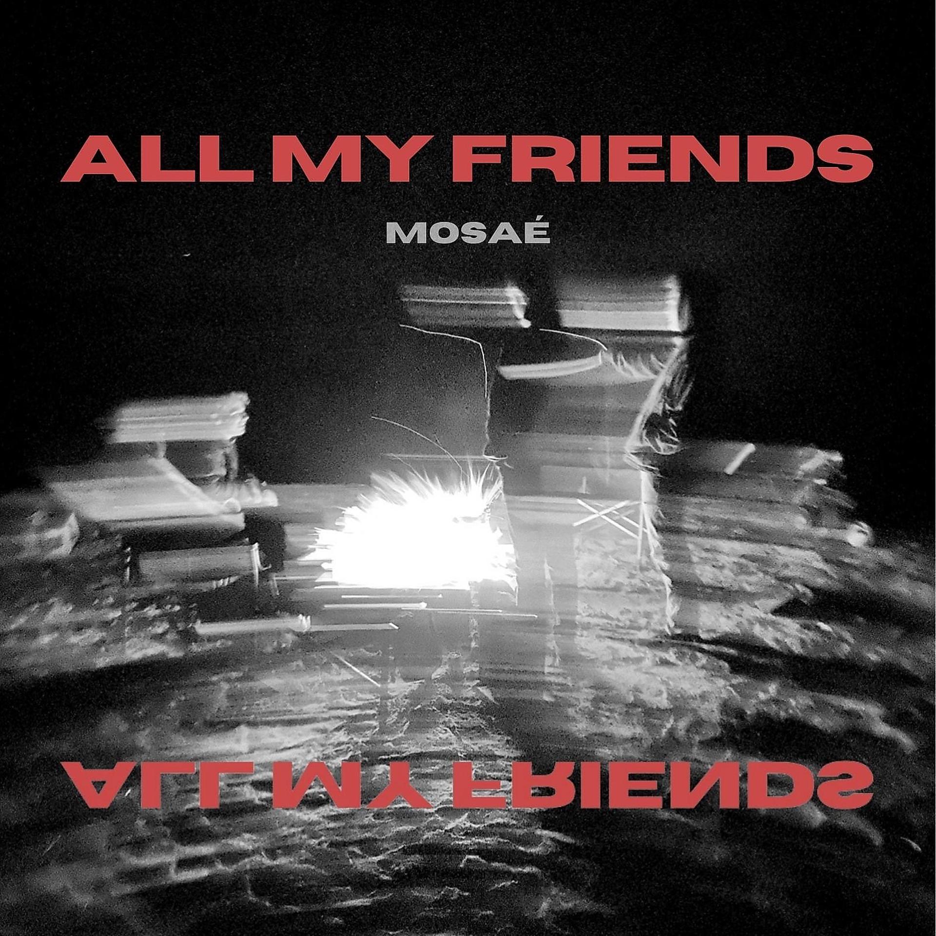 Постер альбома All My Friends