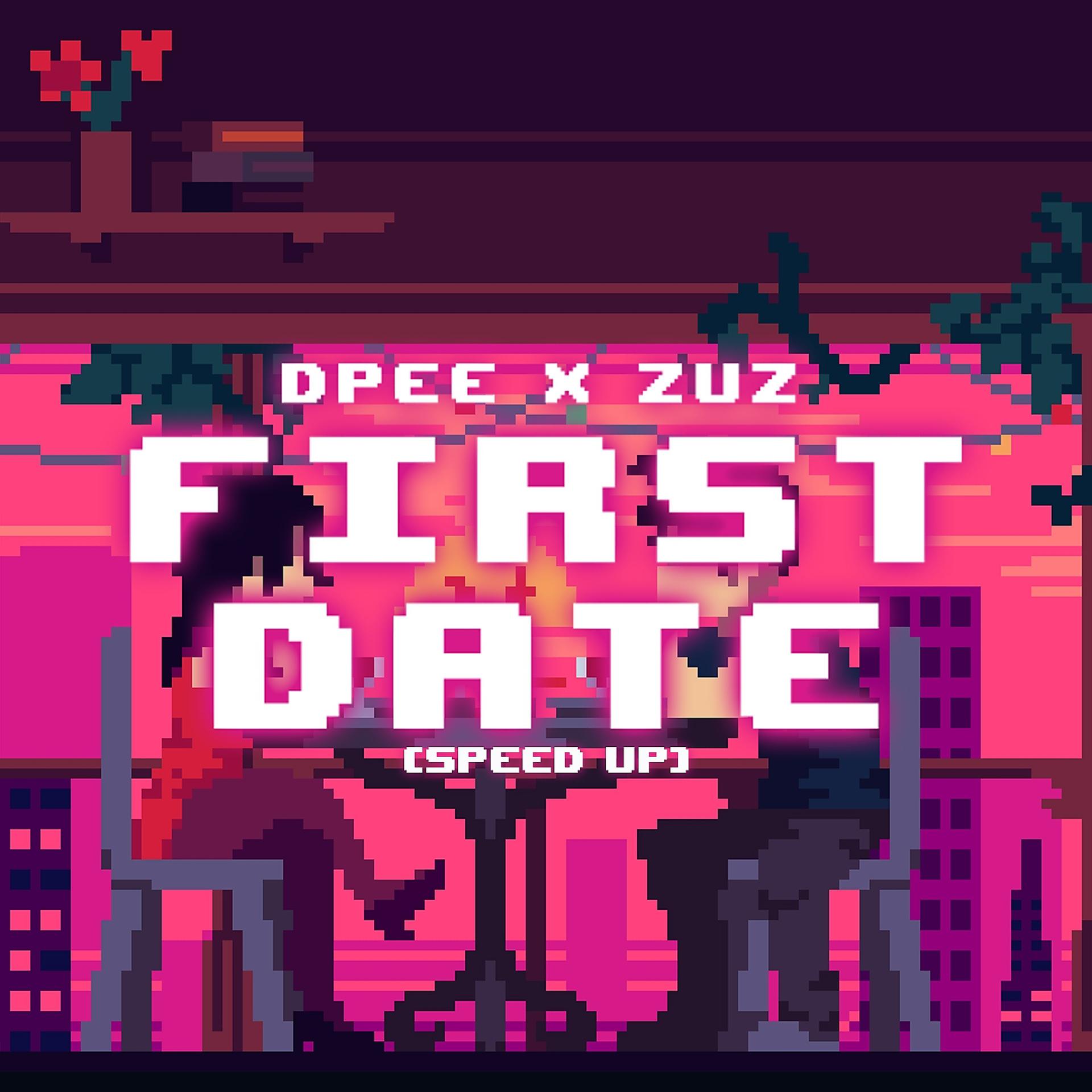 Постер альбома FIRST DATE (Speed Up)