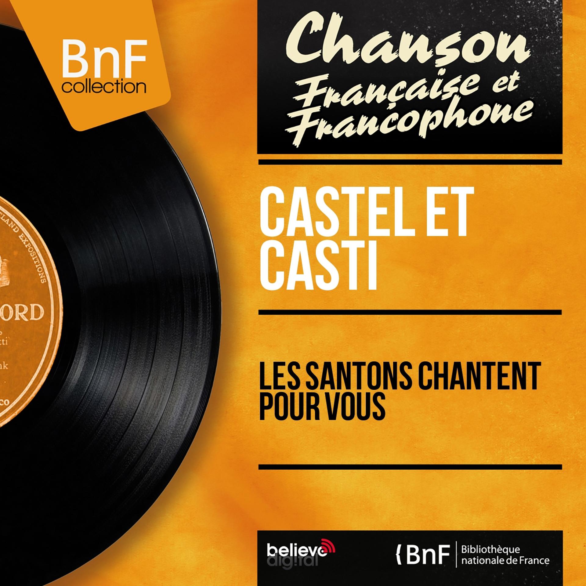 Постер альбома Les santons chantent pour vous (Mono Version)