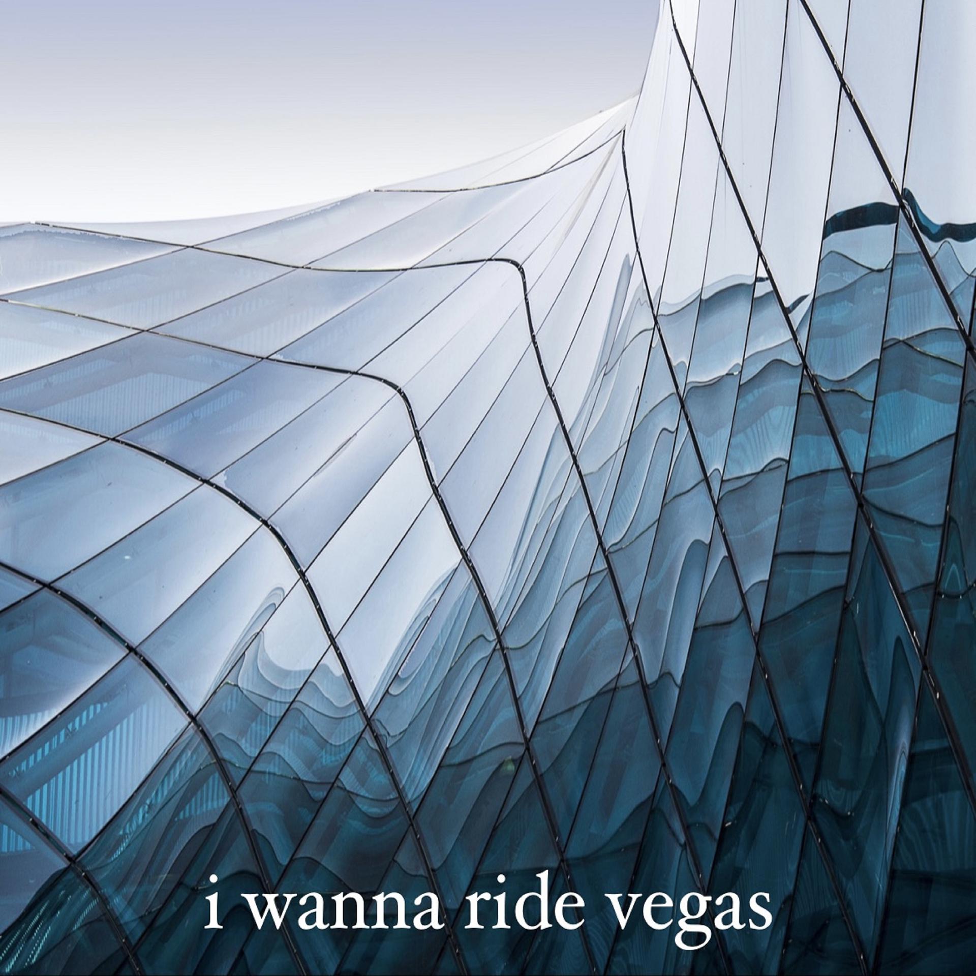 Постер альбома I Wanna Ride Vegas