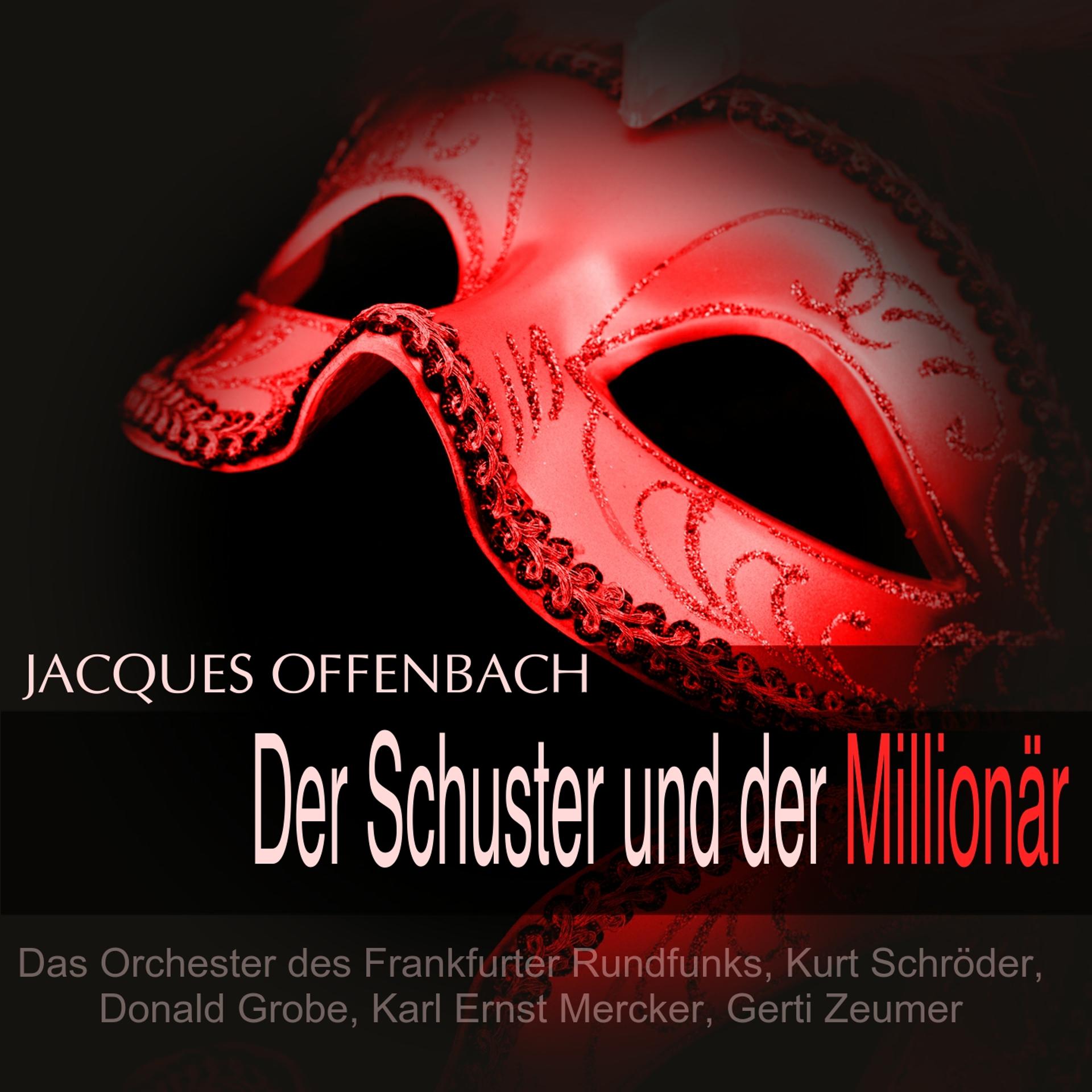 Постер альбома Offenbach: Der Schuster und der Millionär