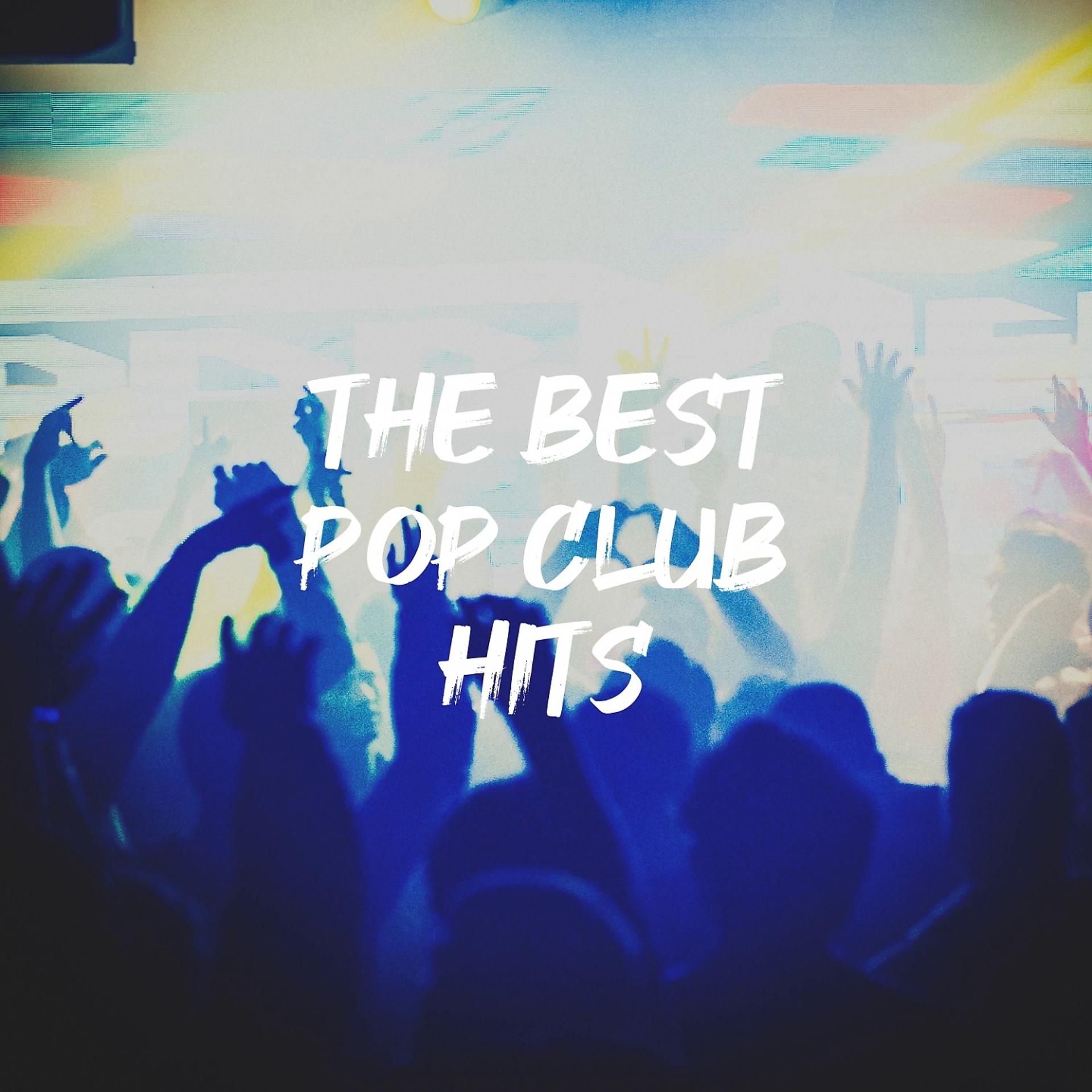 Постер альбома The Best Pop Club Hits