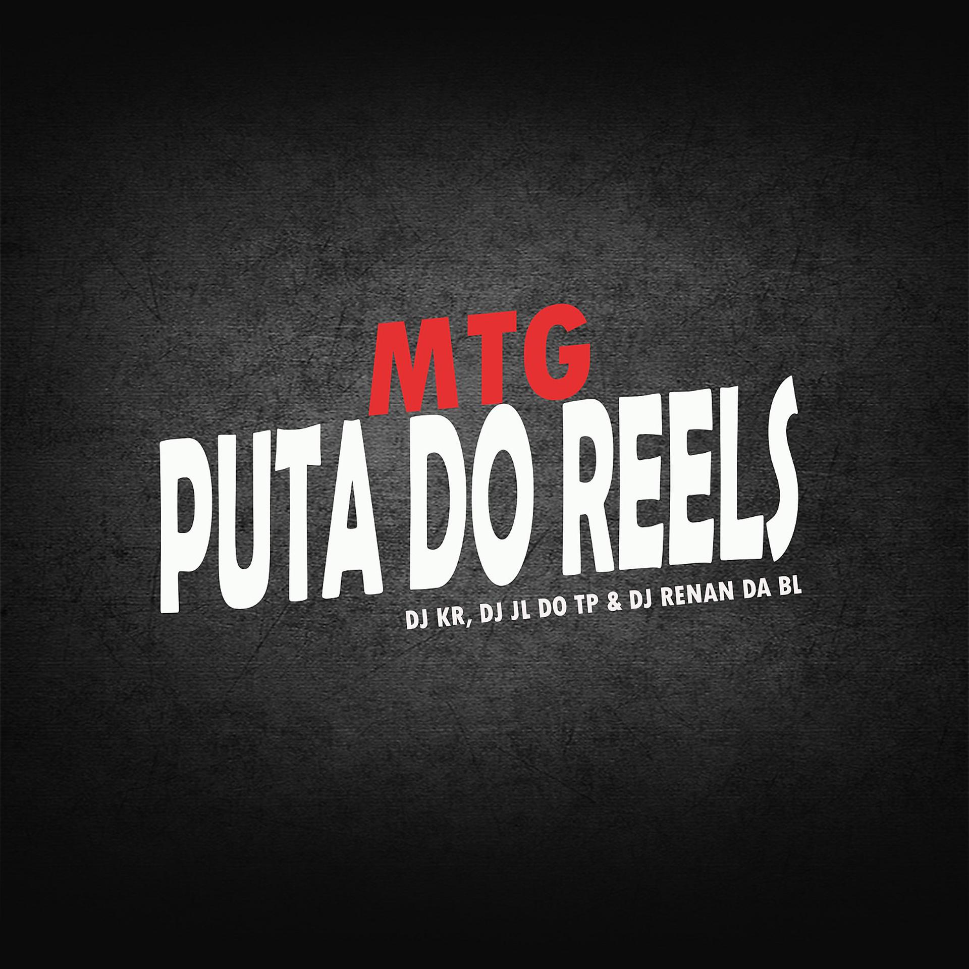 Постер альбома MTG - Puta do Reels