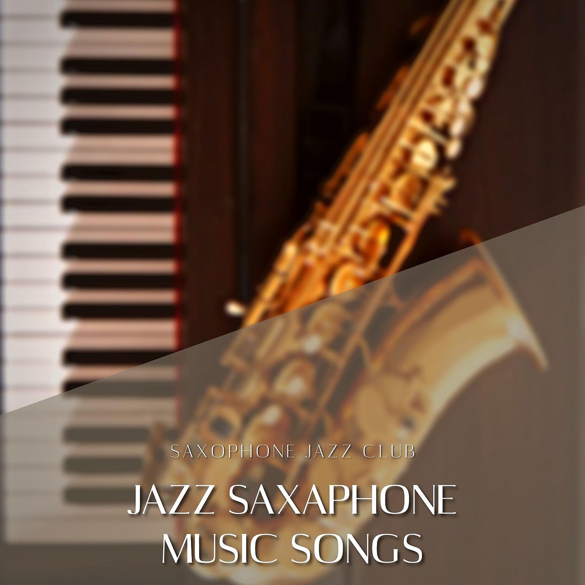 Постер альбома Jazz Saxaphone Music Songs