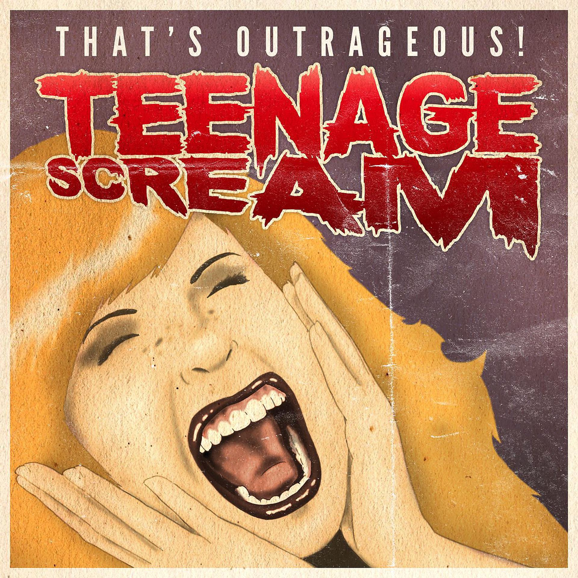 Постер альбома Teenage Scream