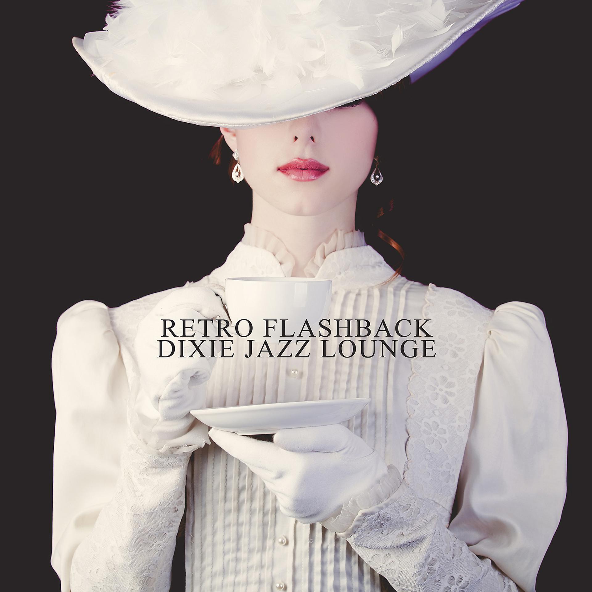 Постер альбома Retro Flashback:Dixie Jazz Lounge