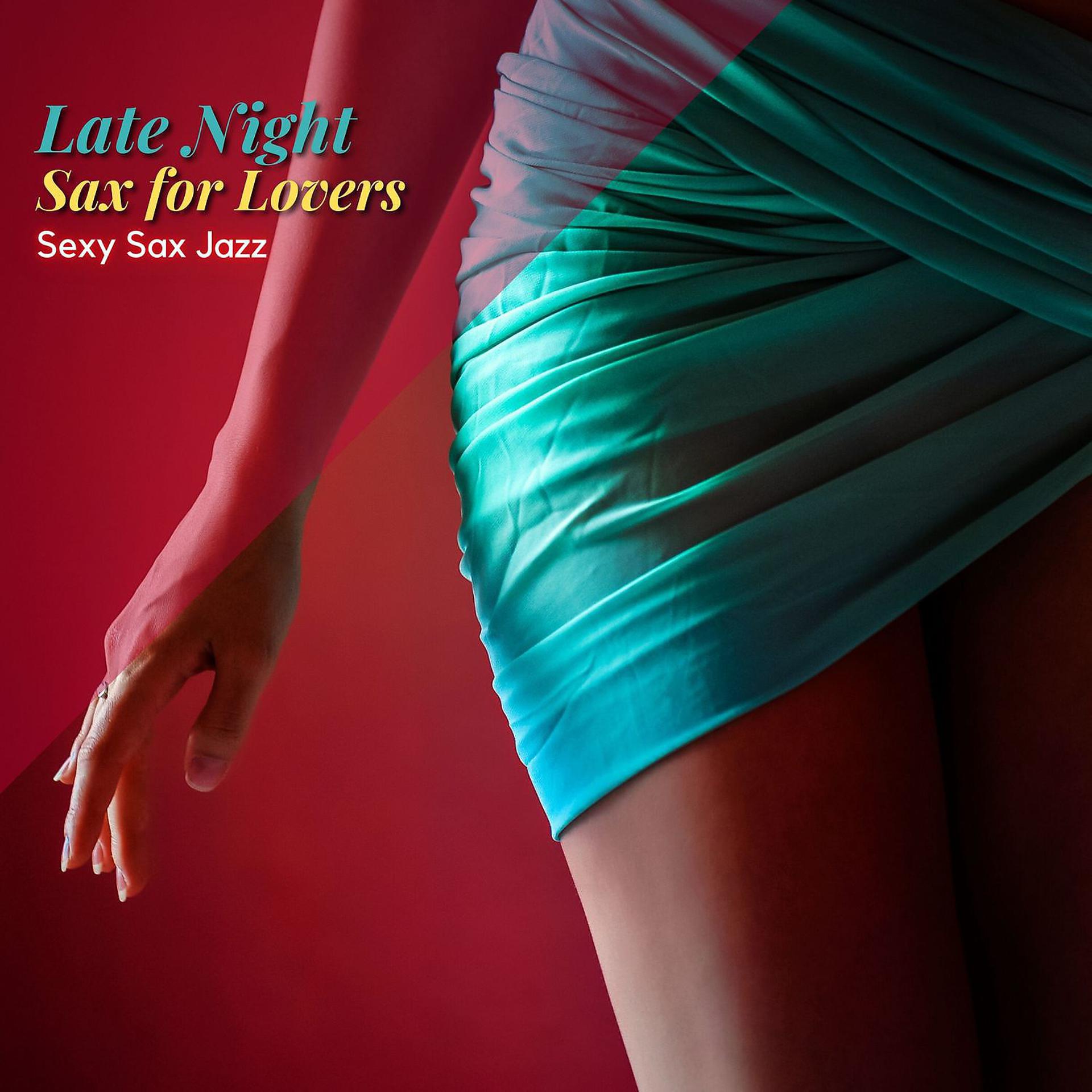 Постер альбома Late Night Sax for Lovers