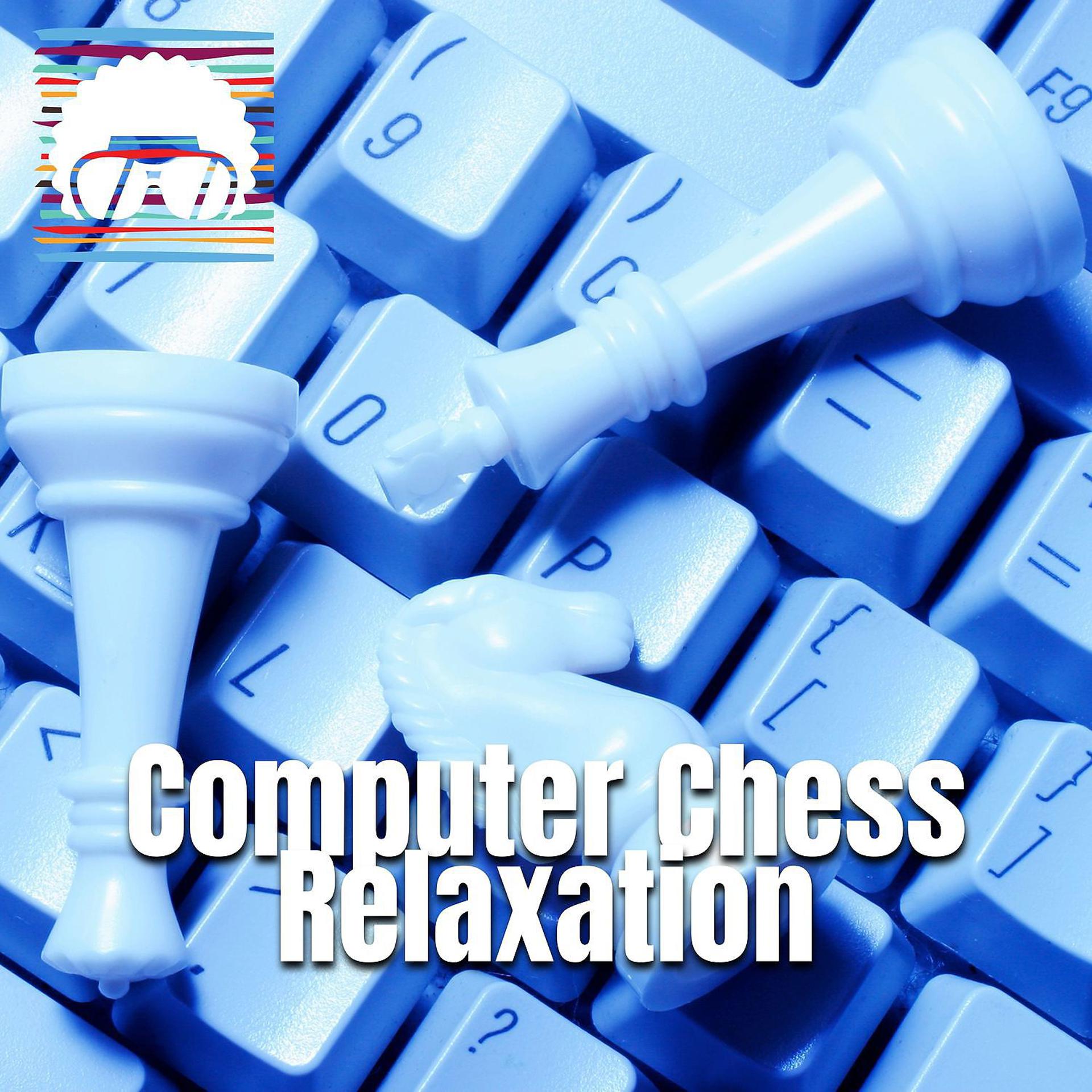 Постер альбома Computer Chess Relaxation