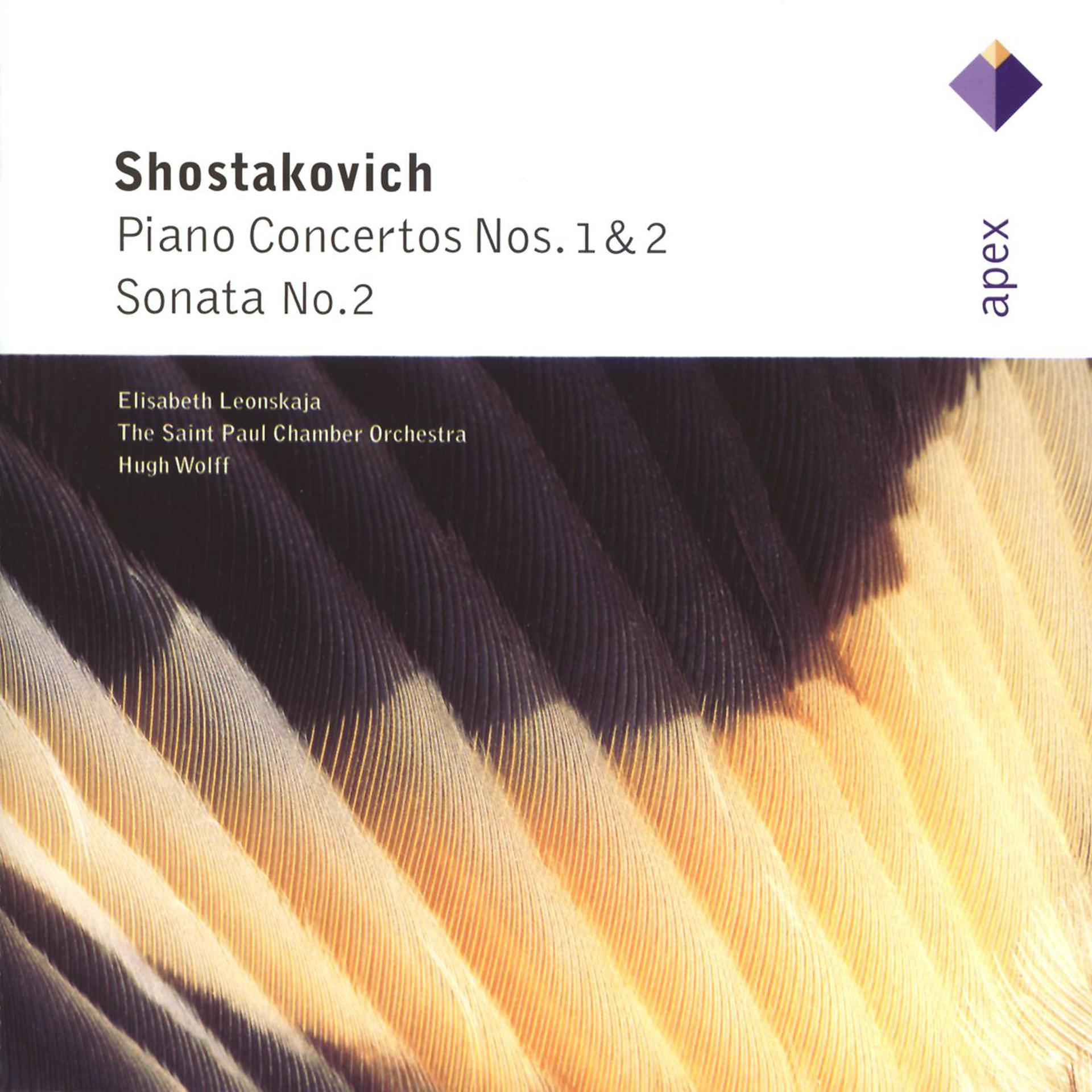 Постер альбома Shostakovich : Piano Concertos Nos 1 & 2, Piano Sonata No.2  -  Apex