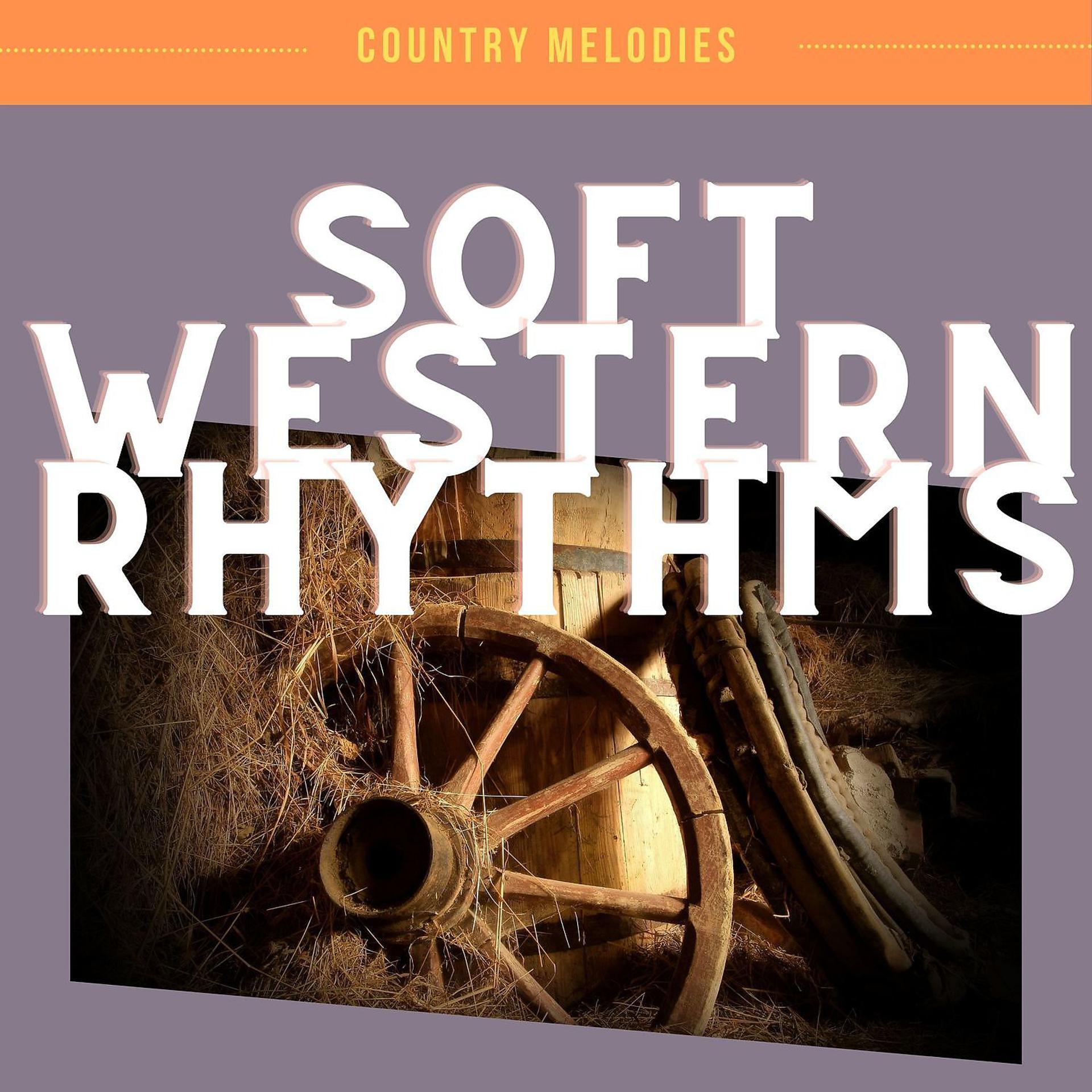 Постер альбома Soft Western Rhythms