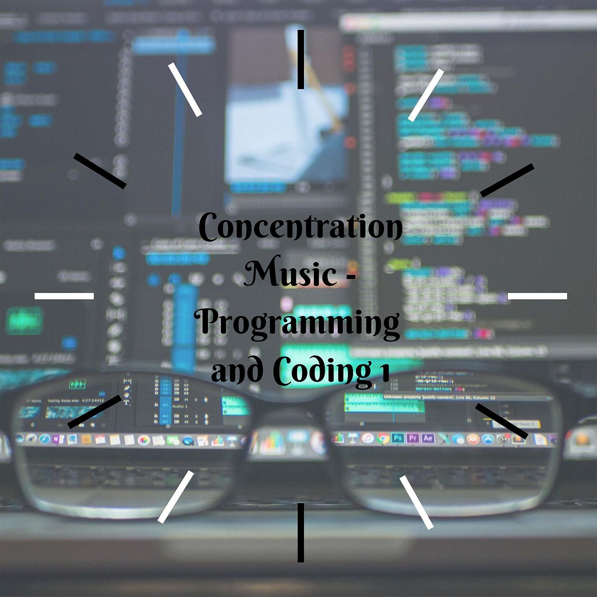 Постер альбома Concentration Music - Programming and Coding 1