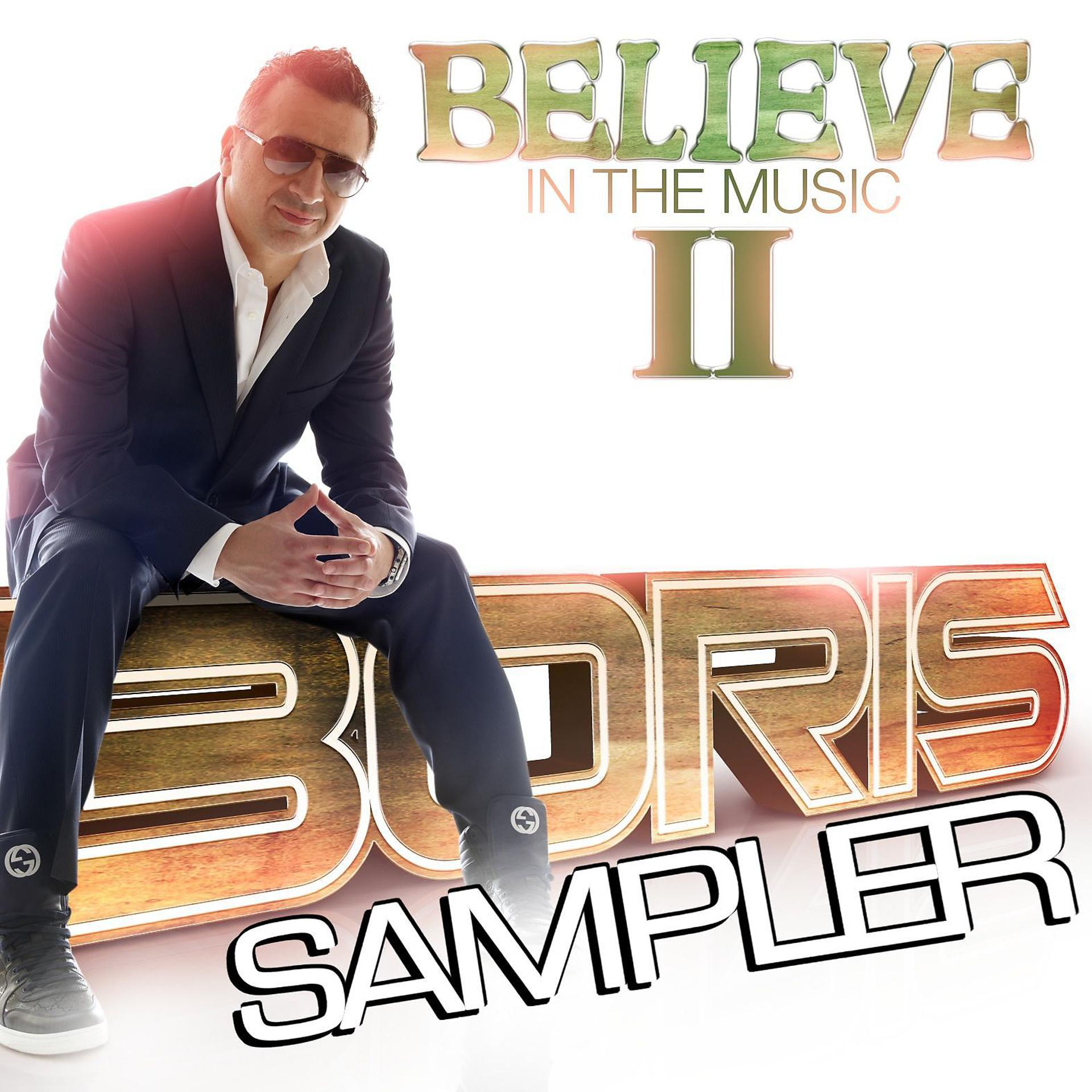 Постер альбома Believe In The Music II - Sampler
