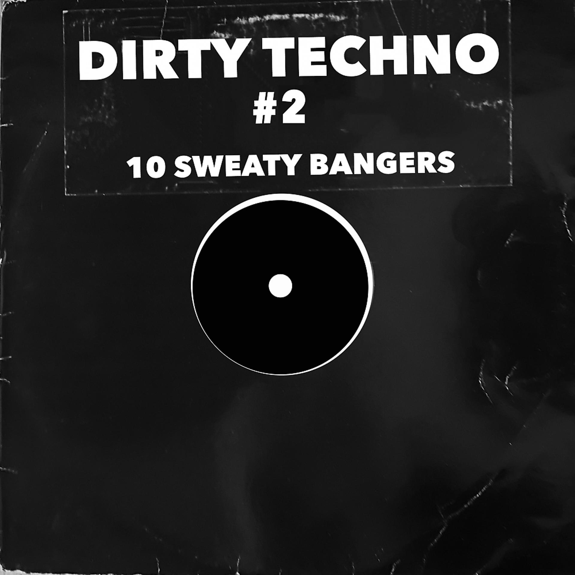 Постер альбома Dirty Techno # 2