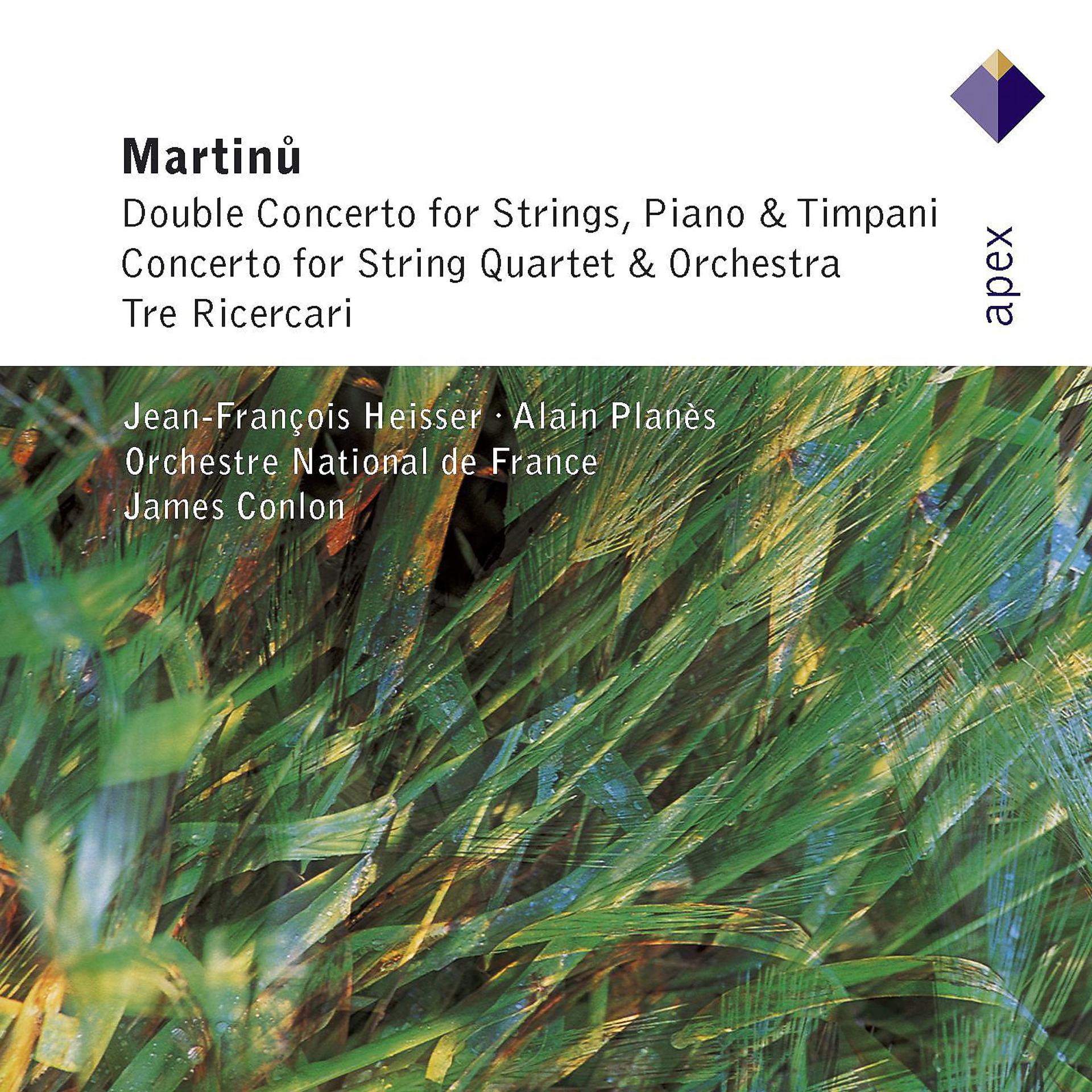 Постер альбома Martinu : String Concertos & 3 Ricercari  -  Apex